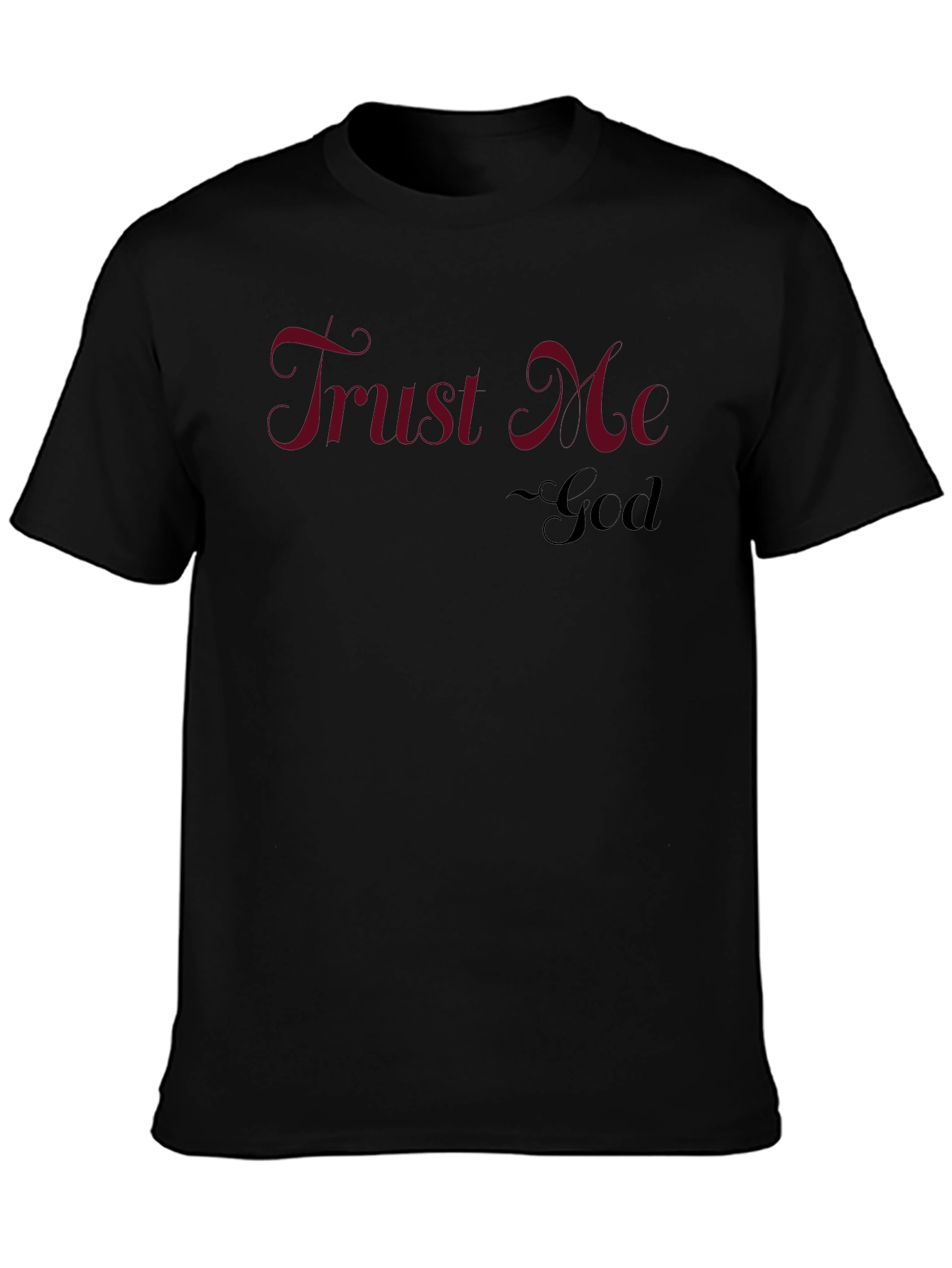 Trust Me God Tee - Faith Inspired T-Shirt