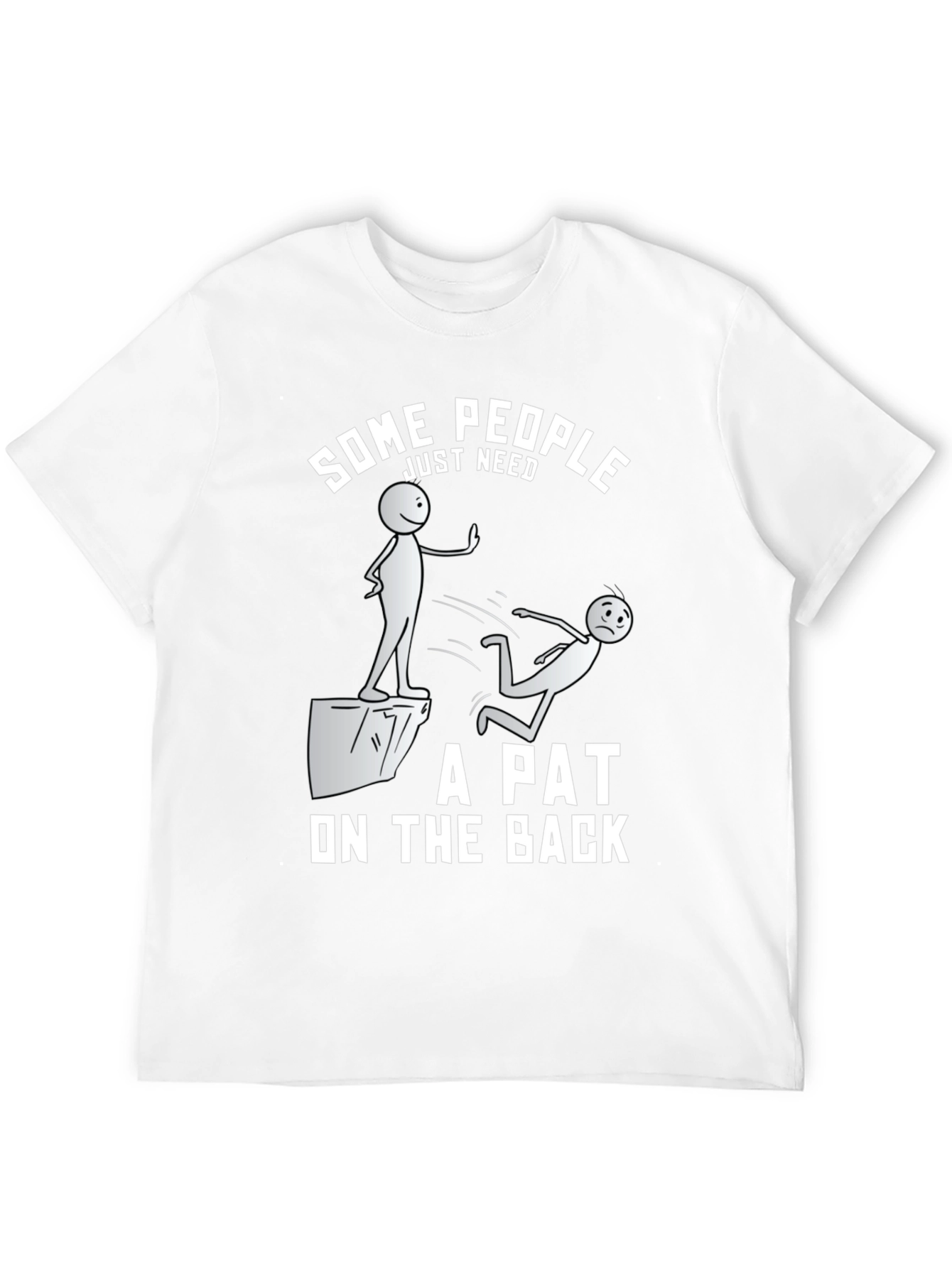 Some People T-Shirt Funny Sarcastic Graphic Tee