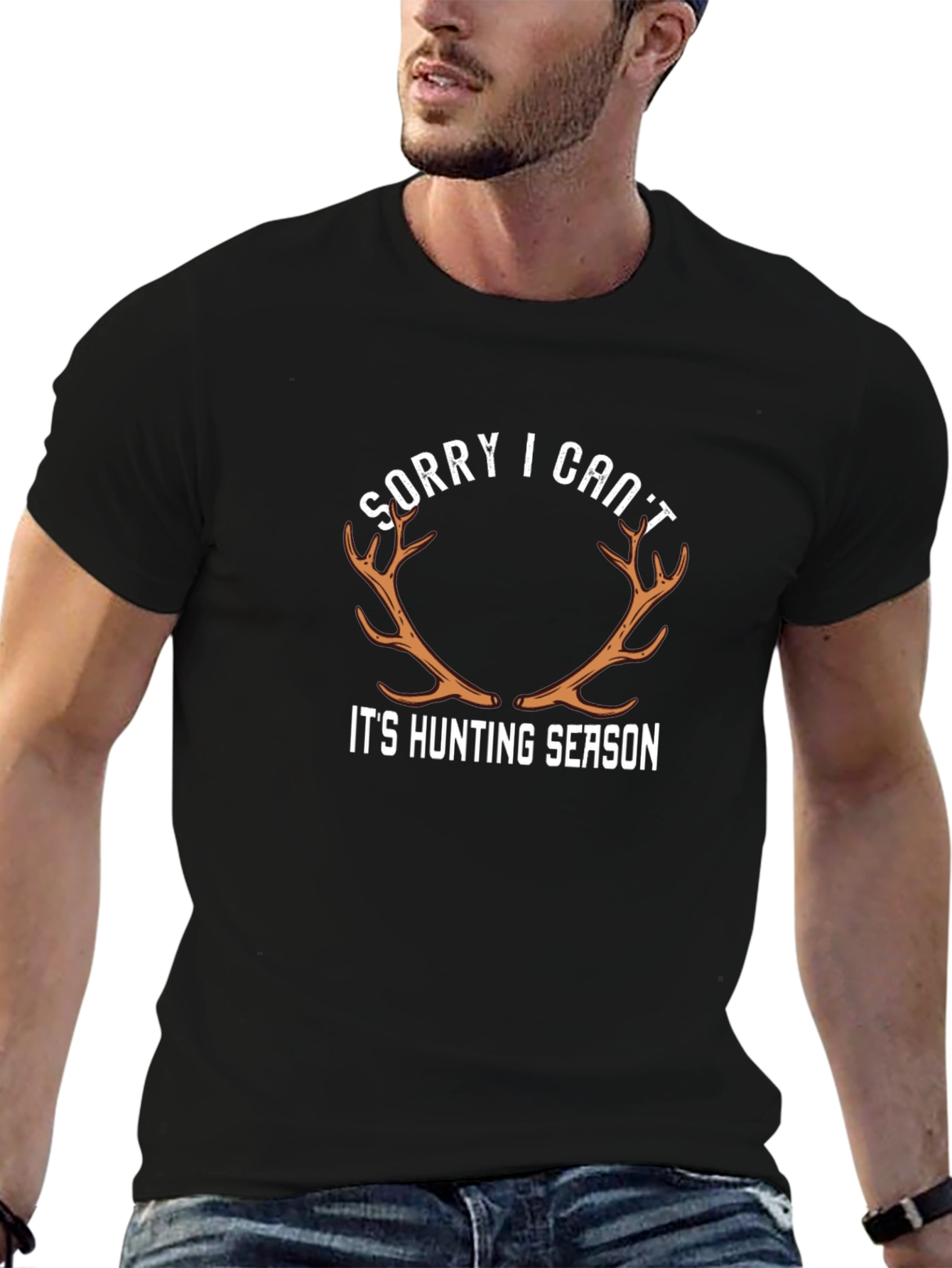 Sorry I Cant Its Hunting Season Graphic Tee