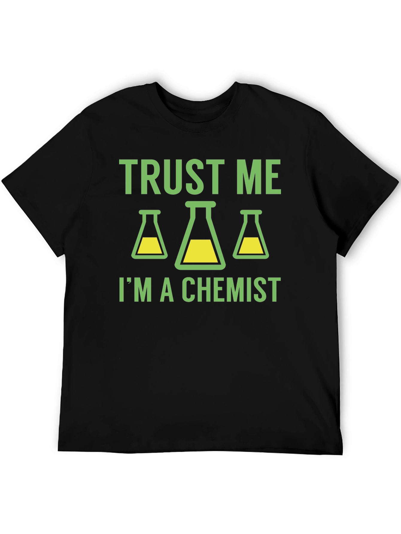Trust Me Im a Chemist T-Shirt