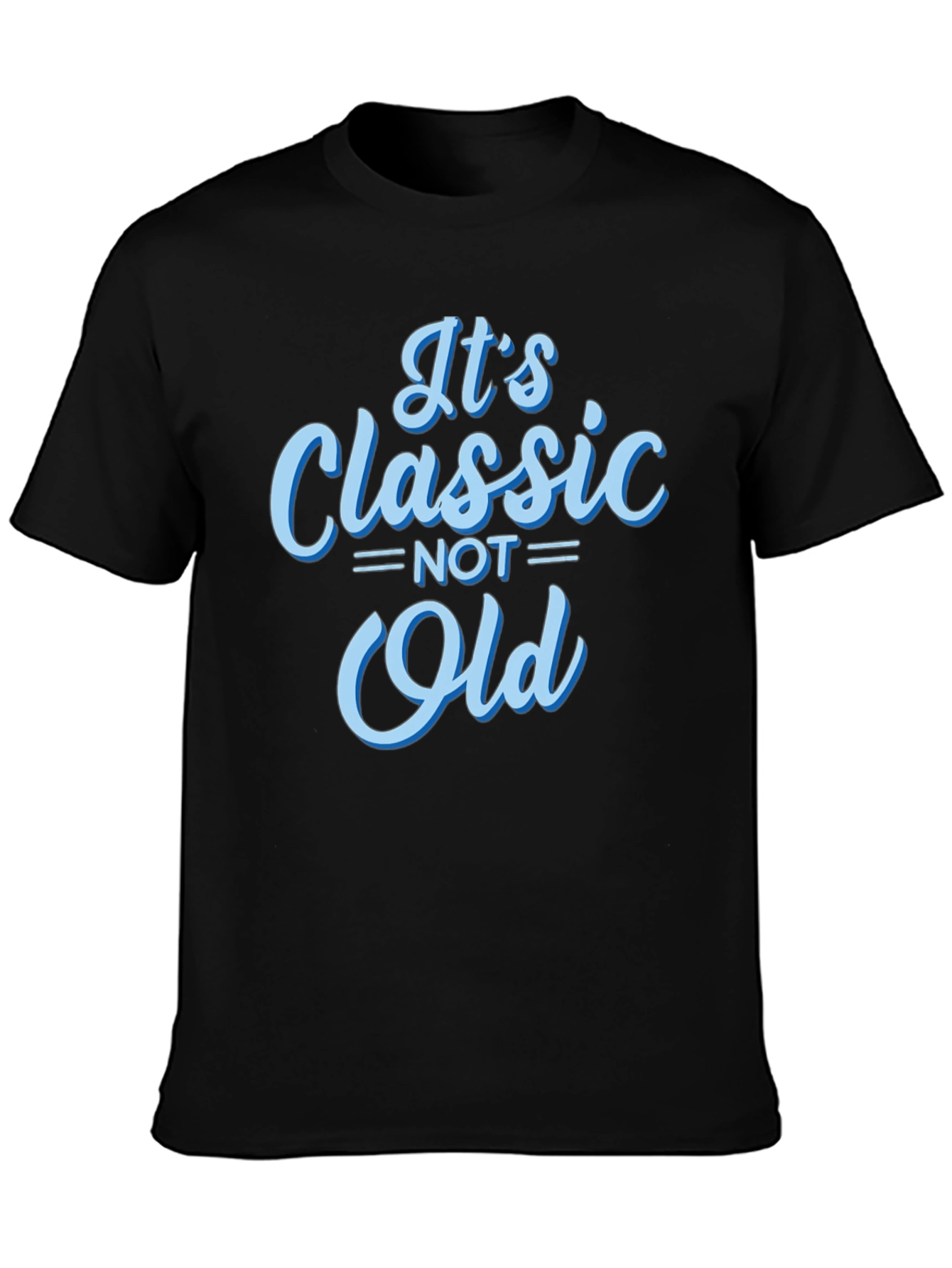 Classic Not Old Graphic T-Shirt