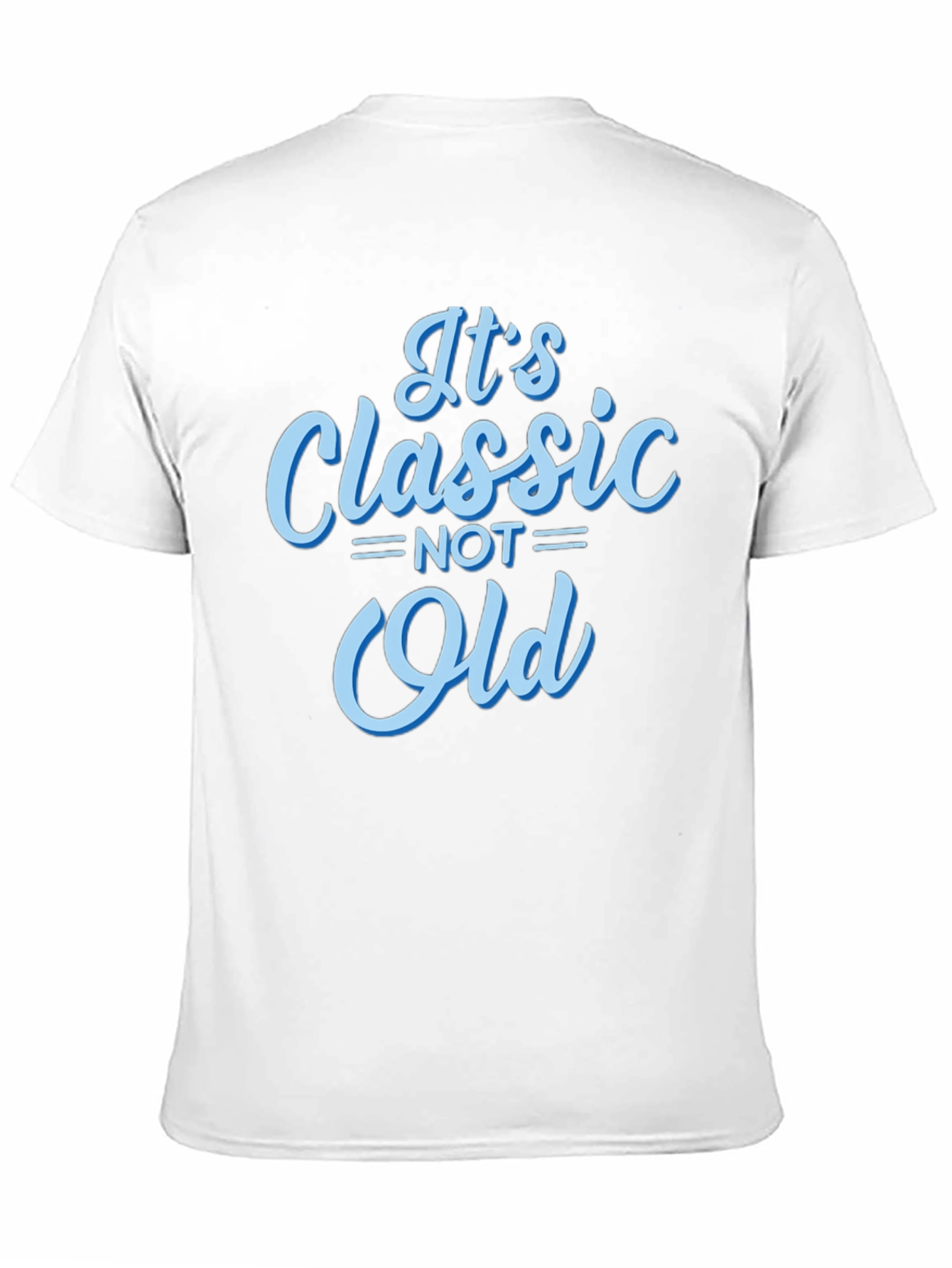Classic Not Old Graphic T-Shirt
