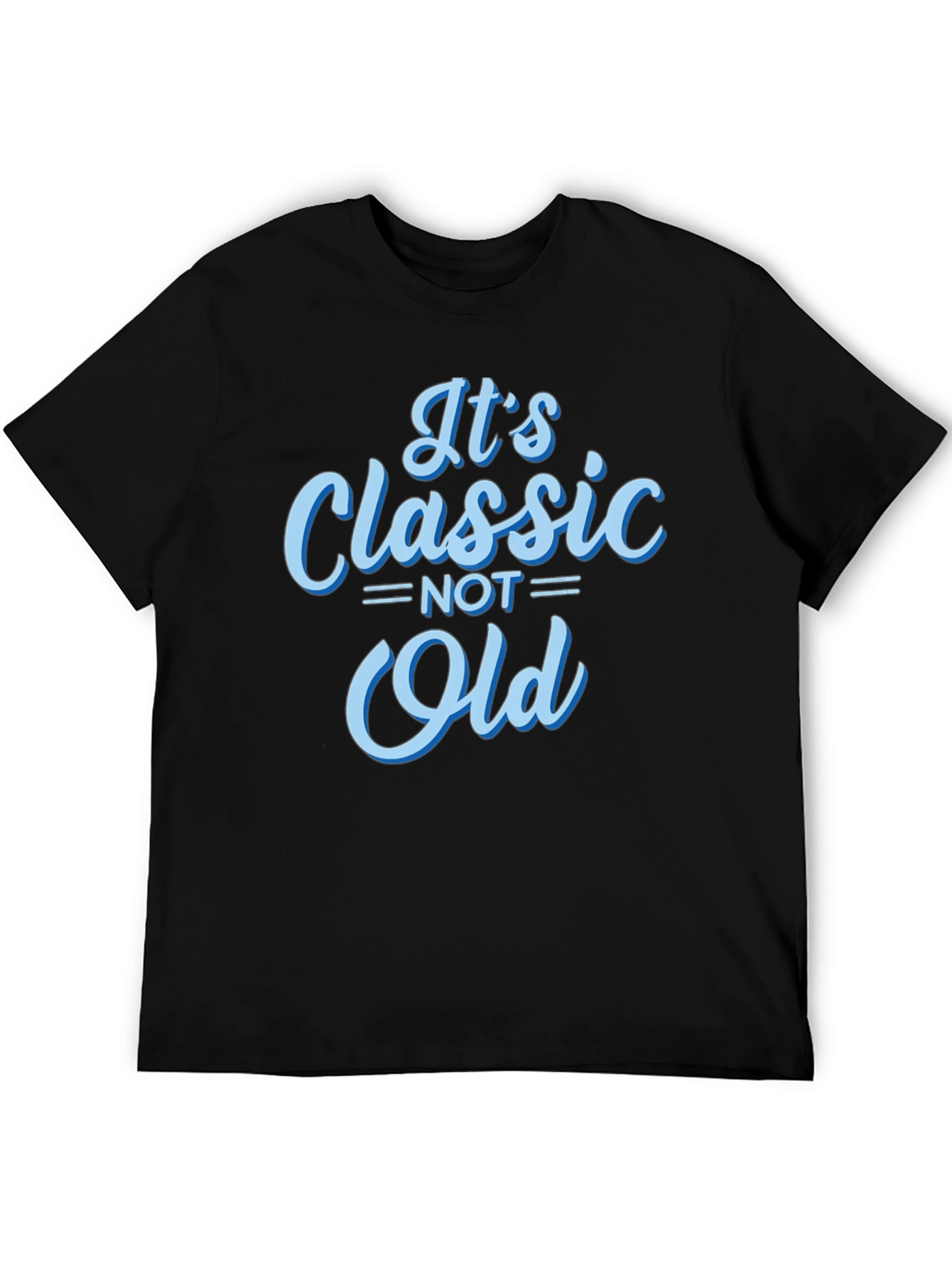Classic Not Old Graphic T-Shirt