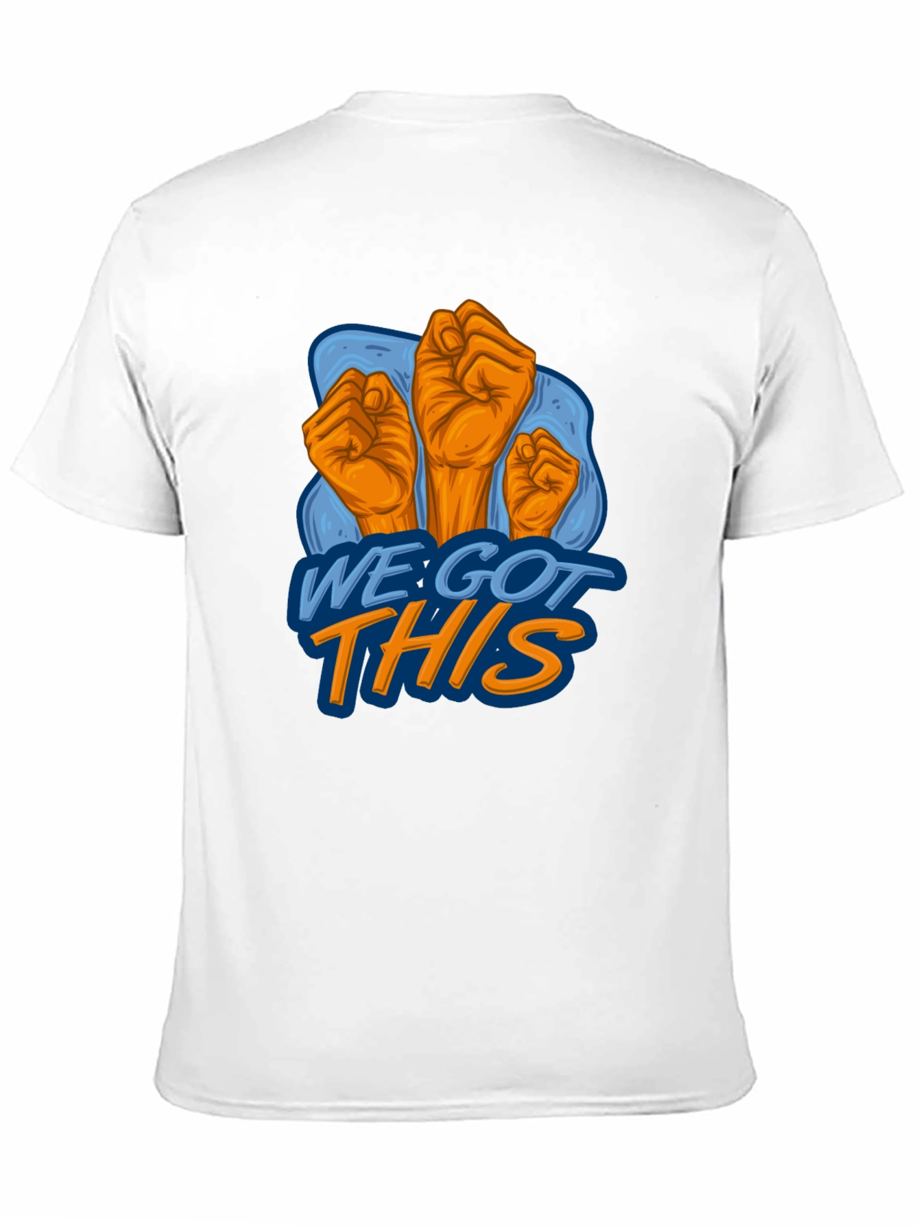 We Got This Graphic Tee - Empowering Design