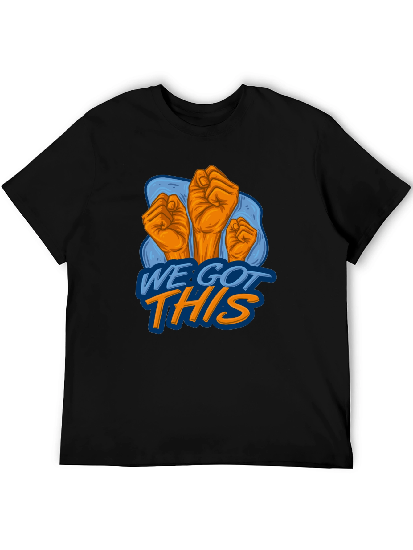 We Got This Graphic Tee - Empowering Design