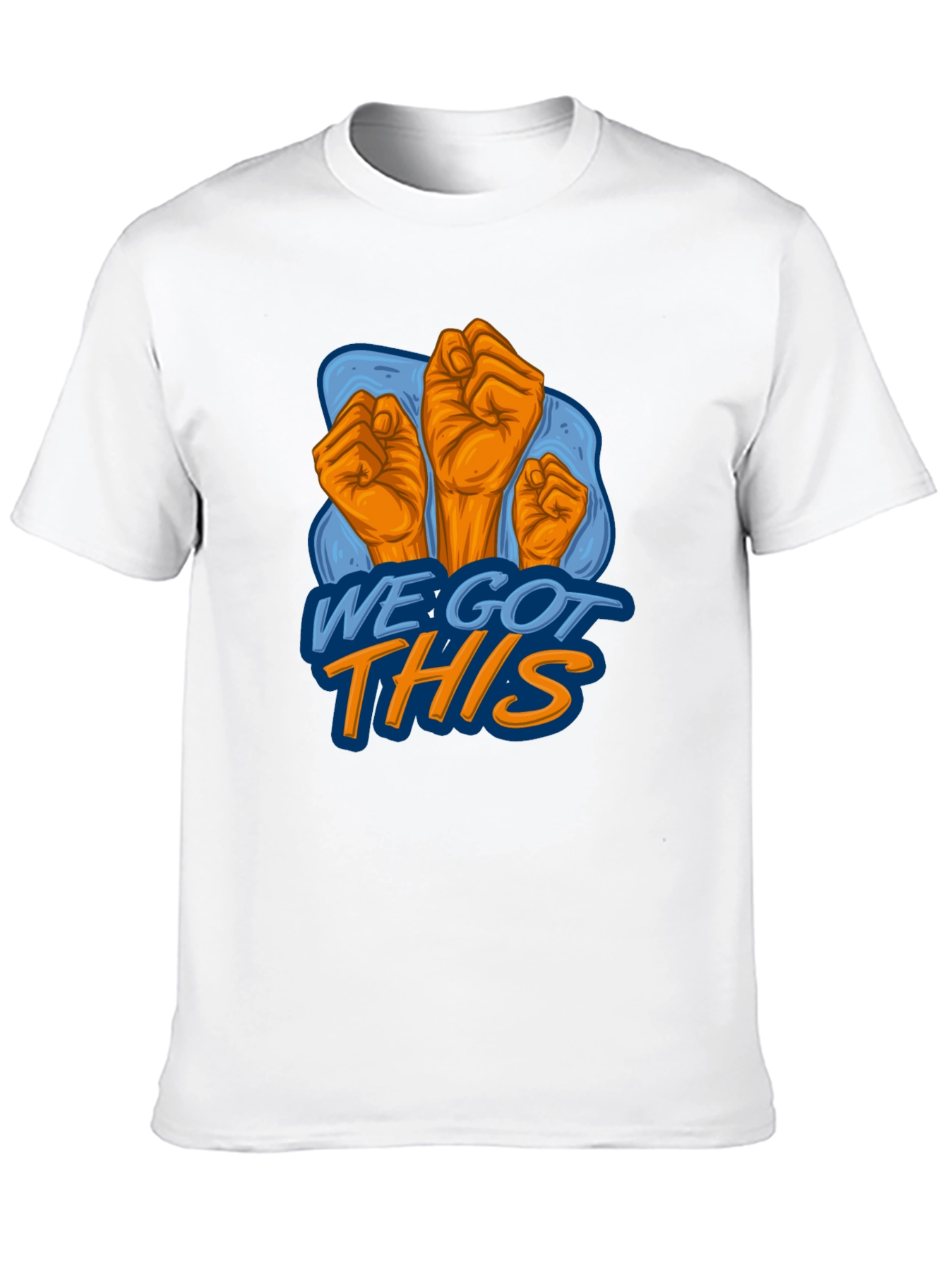 We Got This Graphic Tee - Empowering Design