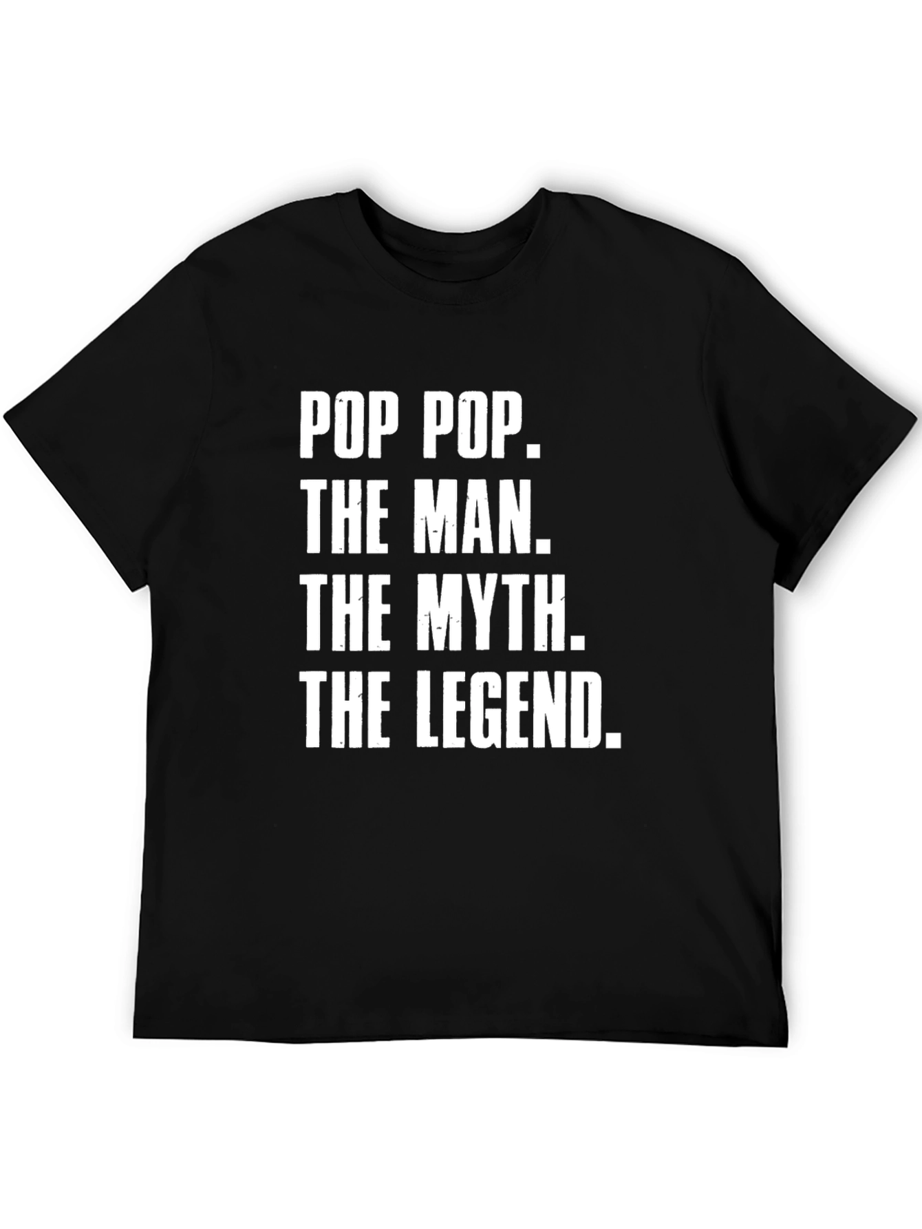 Pop Pop The Man The Myth The Legend T-Shirt