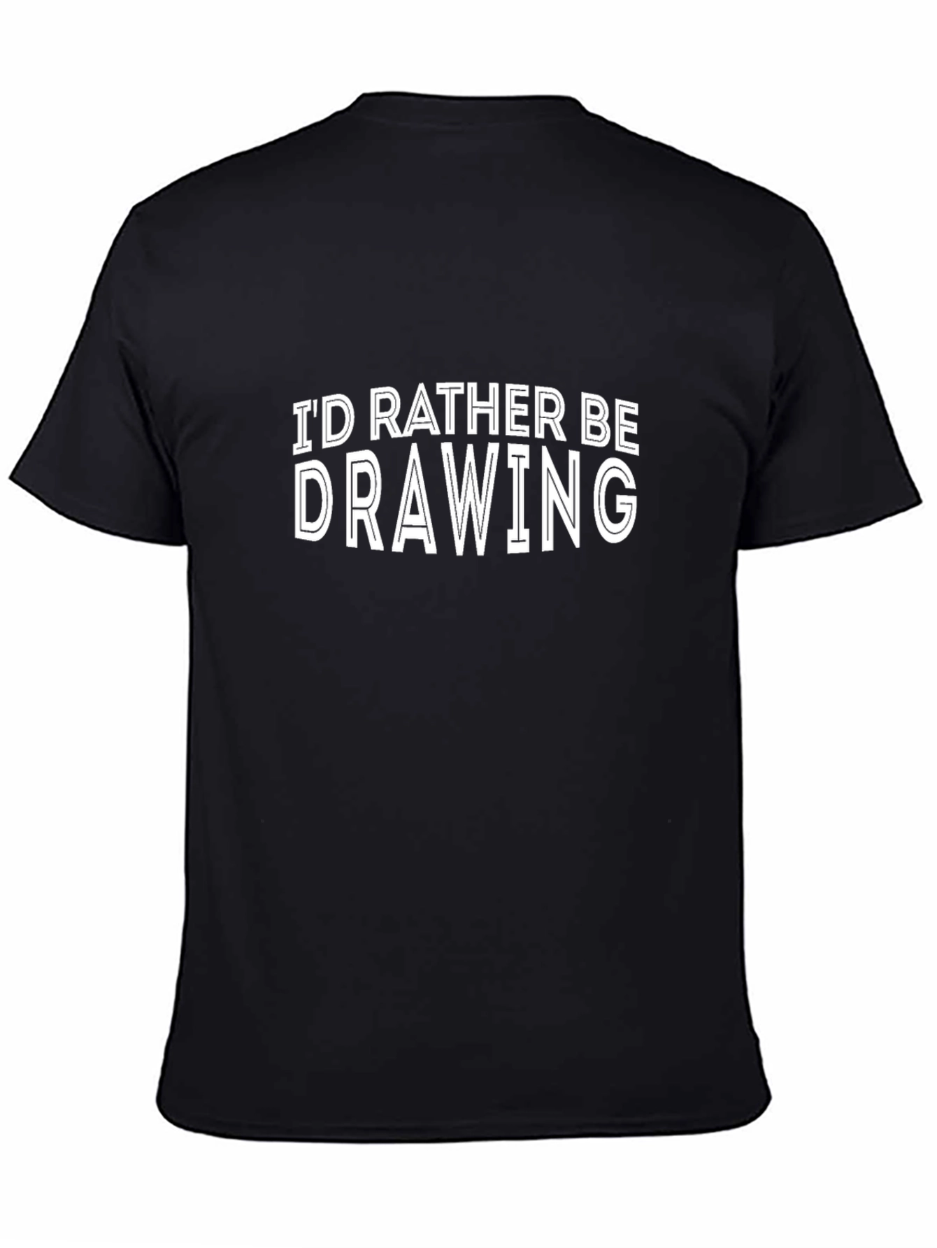Id Rather Be Drawing Black T-Shirt