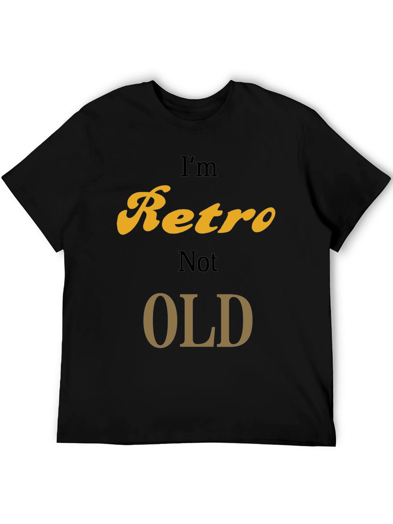 Retro Graphic Tee - Im Retro Not Old T-Shirt