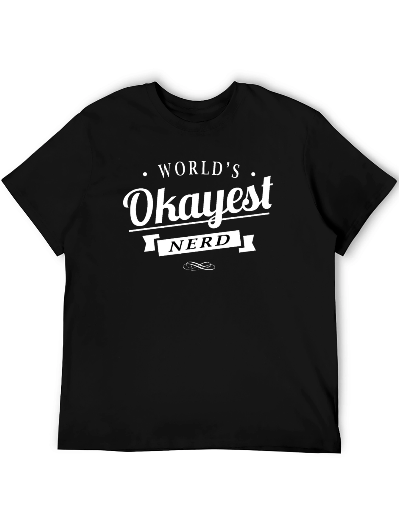 Worlds Okayest Nerd T-Shirt - Funny Geek Tee