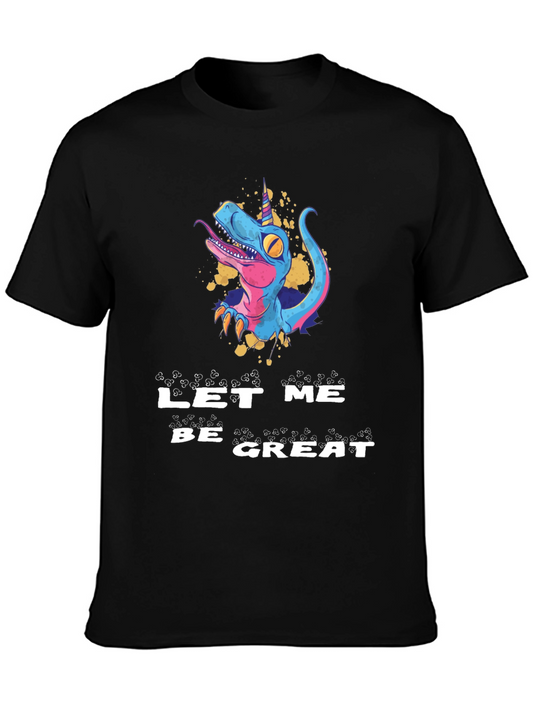 Dinosaur Unicorn Let Me Be Great T-Shirt