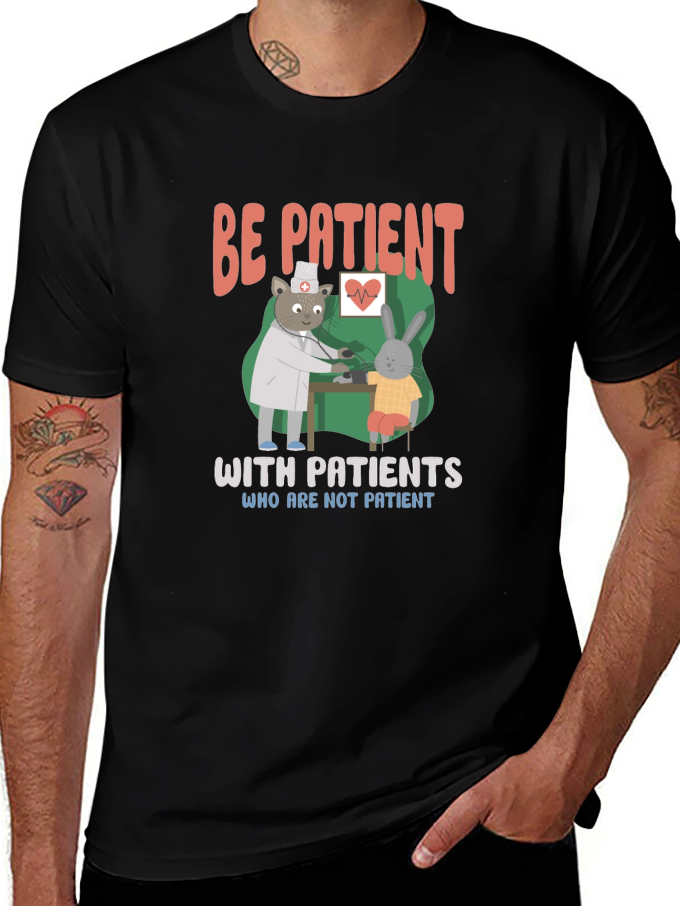 Be Patient T-Shirt | Doctor Animal Graphic Tee