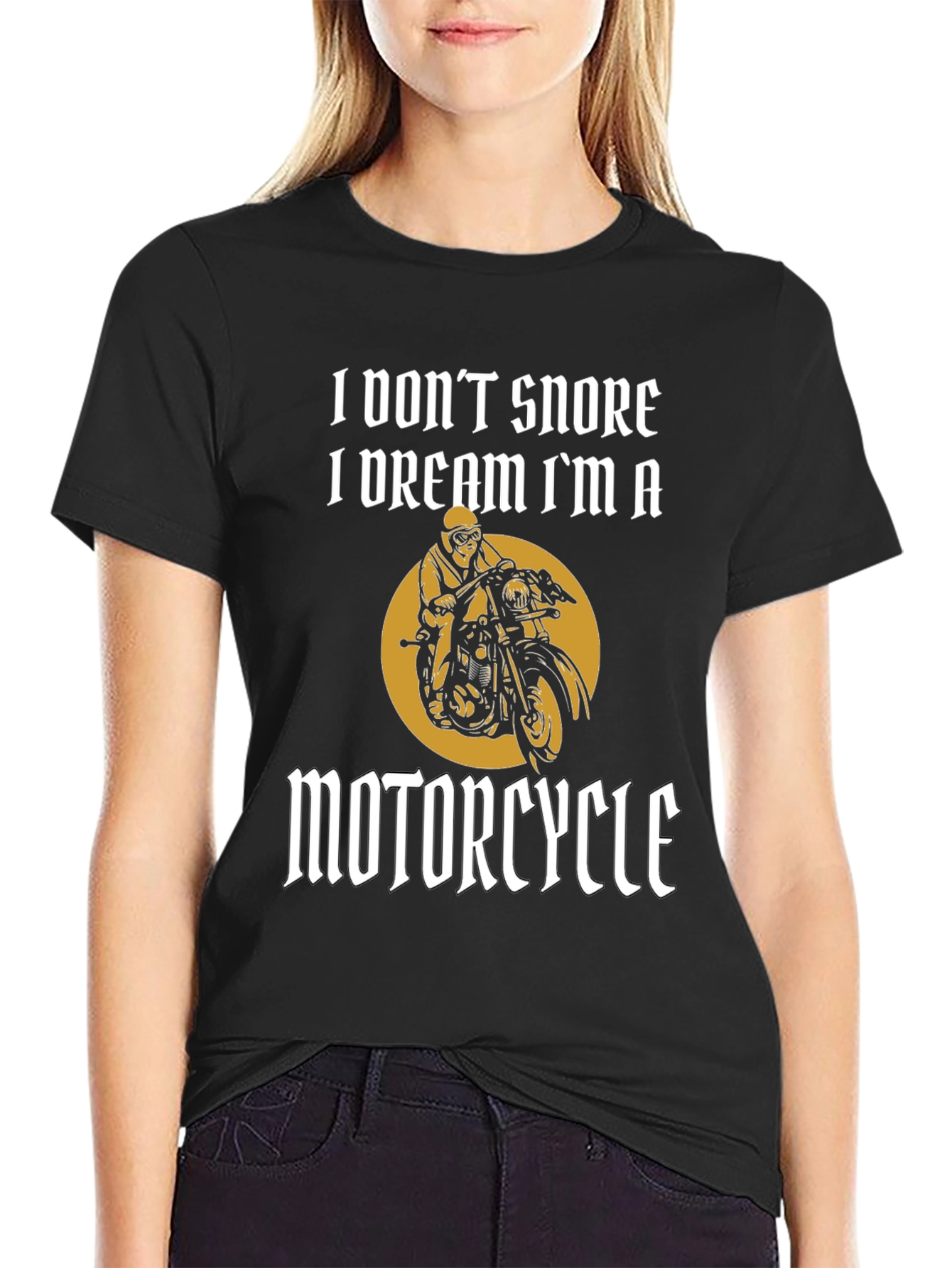 I Dont Snore I Dream Motorcycle T-Shirt