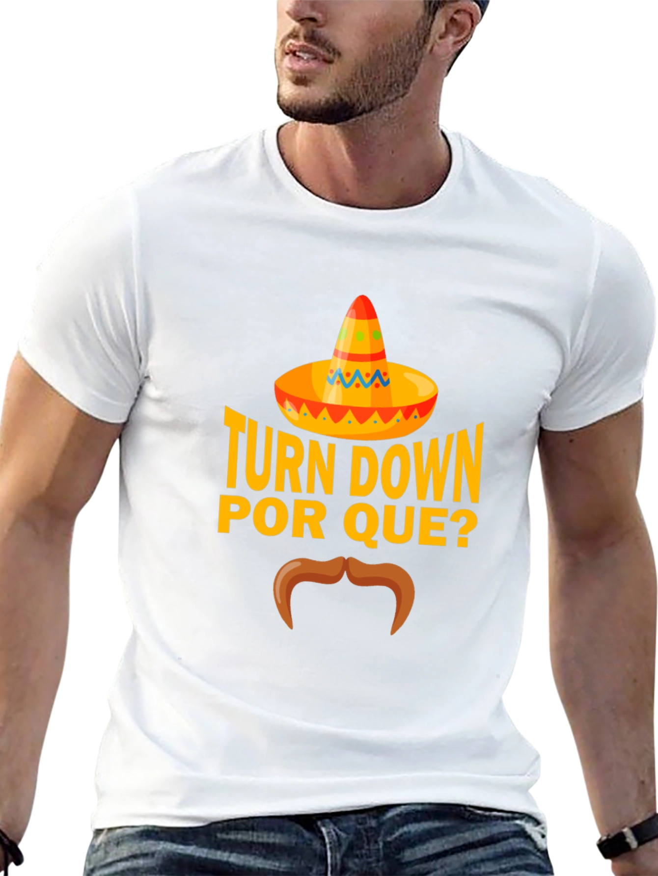 Turn Down Por Que? Funny Graphic T-Shirt