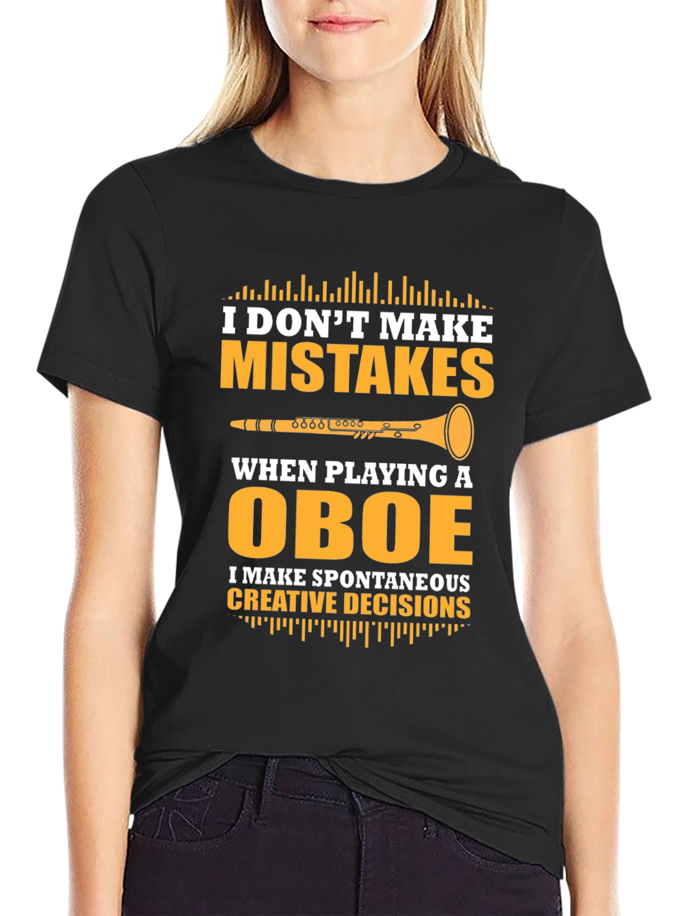 Oboe Player T-Shirt - I Dont Make Mistakes