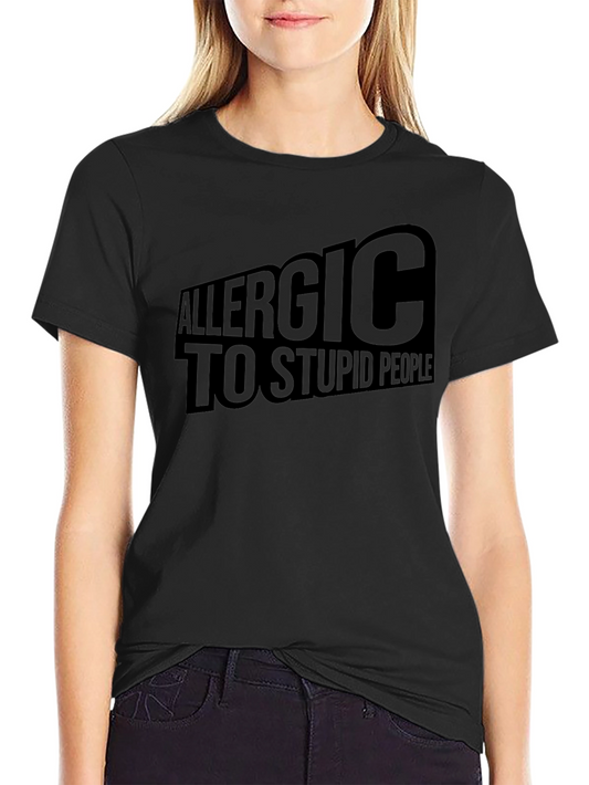Allergic to Stupid People Black Graphic T-Shirt