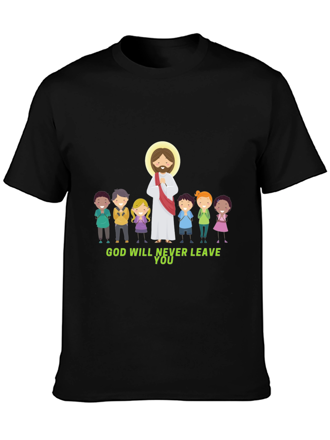 God Will Never Leave You Graphic T-Shirt
