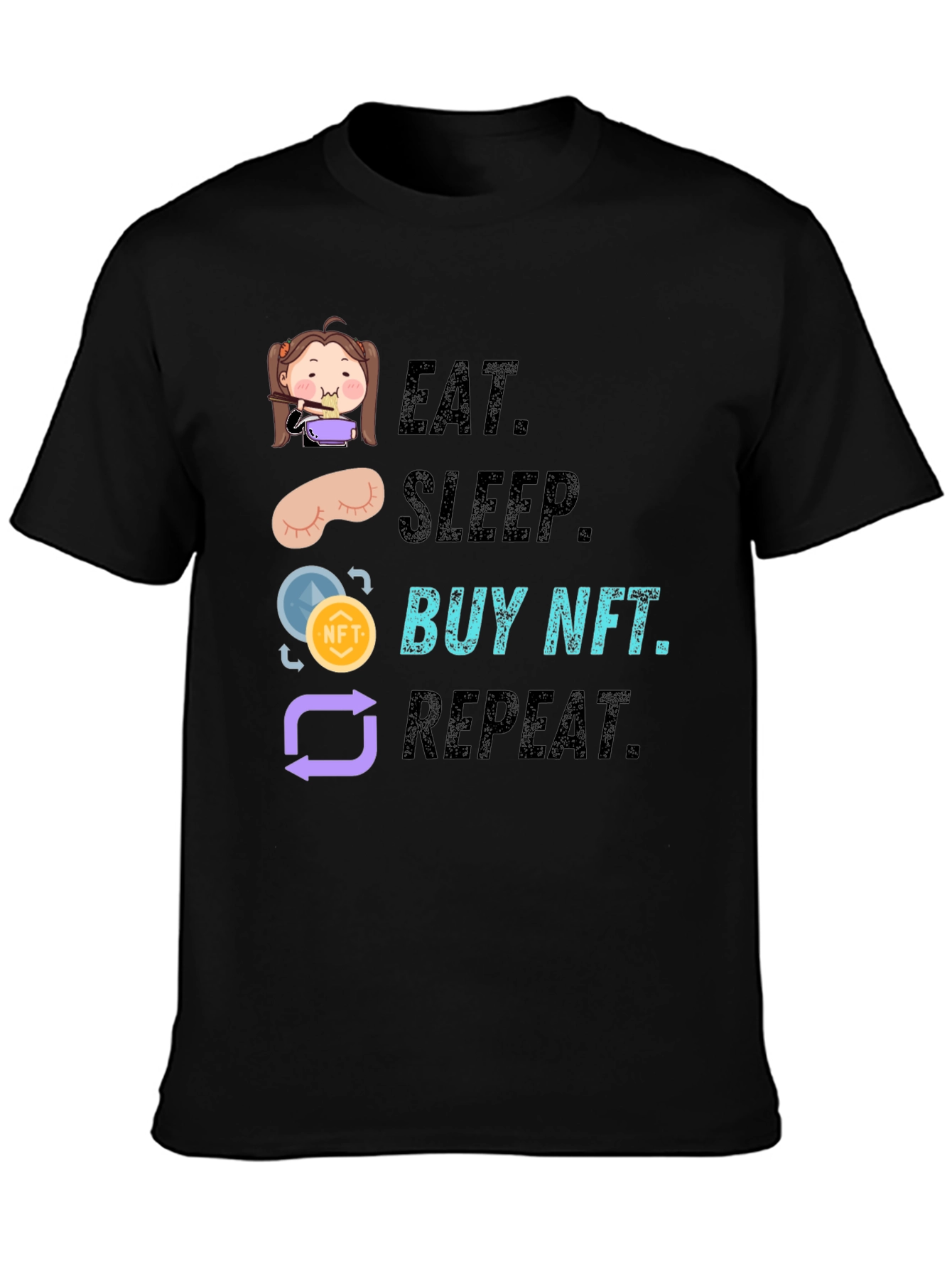 Eat Sleep Buy NFT Repeat Graphic Tee