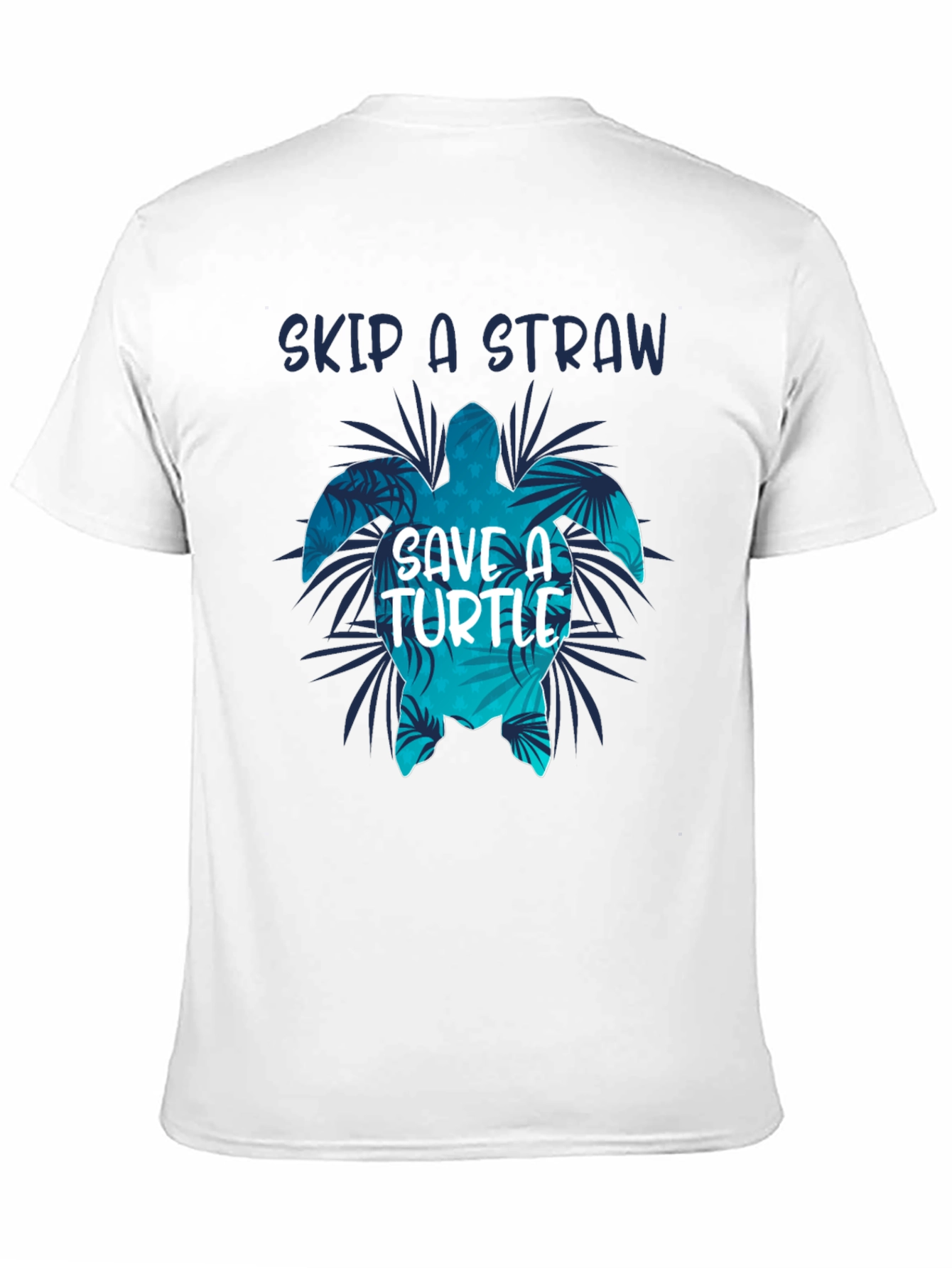 Skip A Straw Save A Turtle T-Shirt