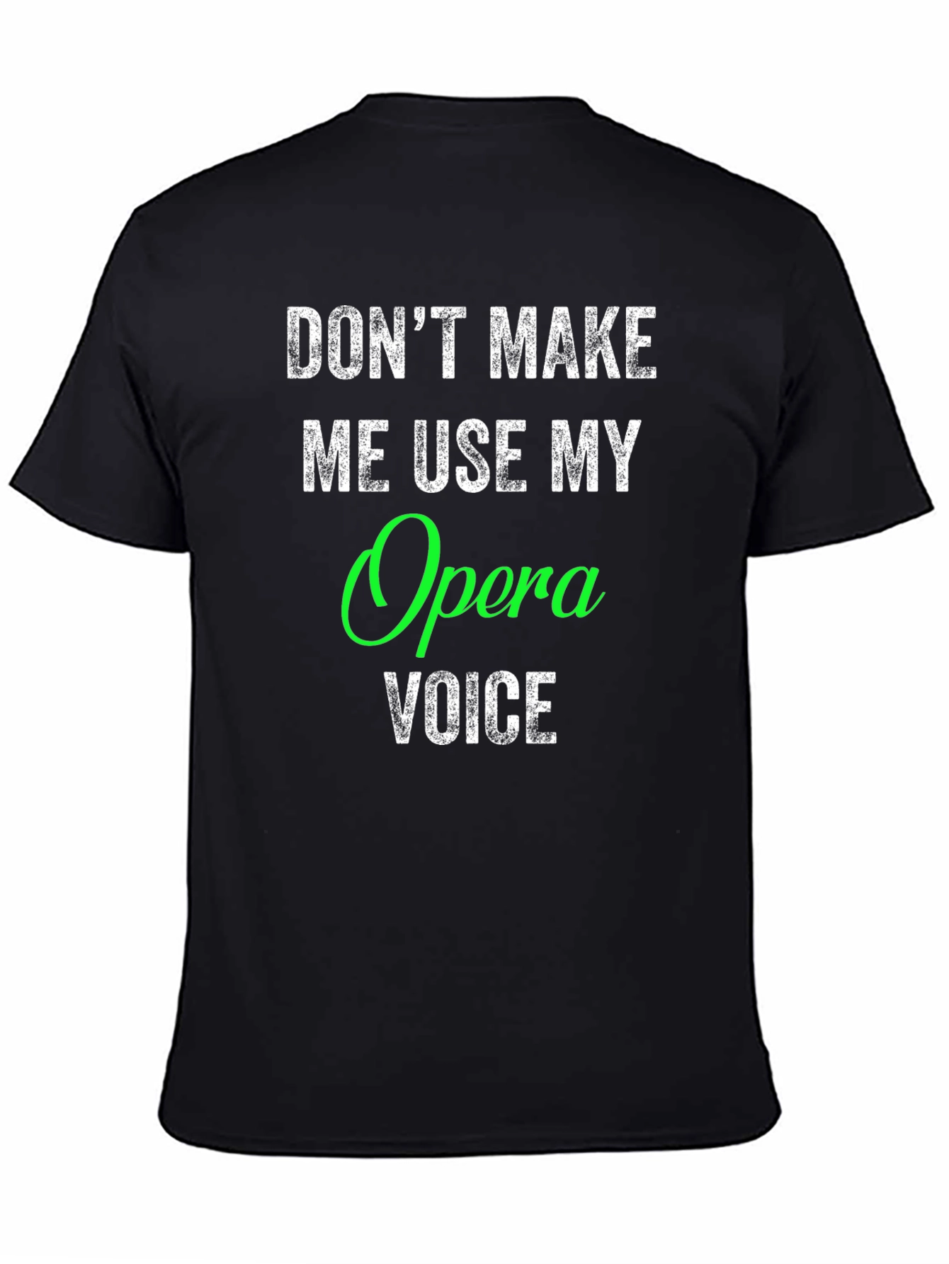Opera Voice T-Shirt - Funny Music Gift