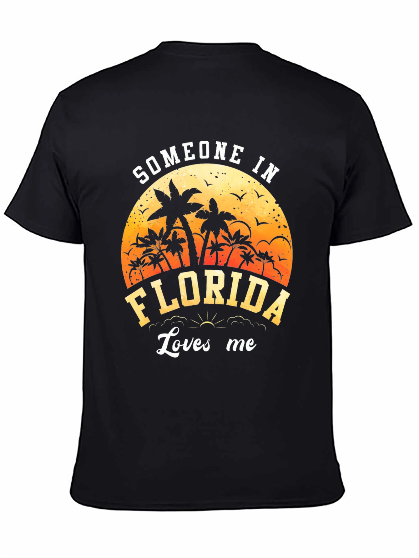 Someone in Florida Loves Me Graphic Tee