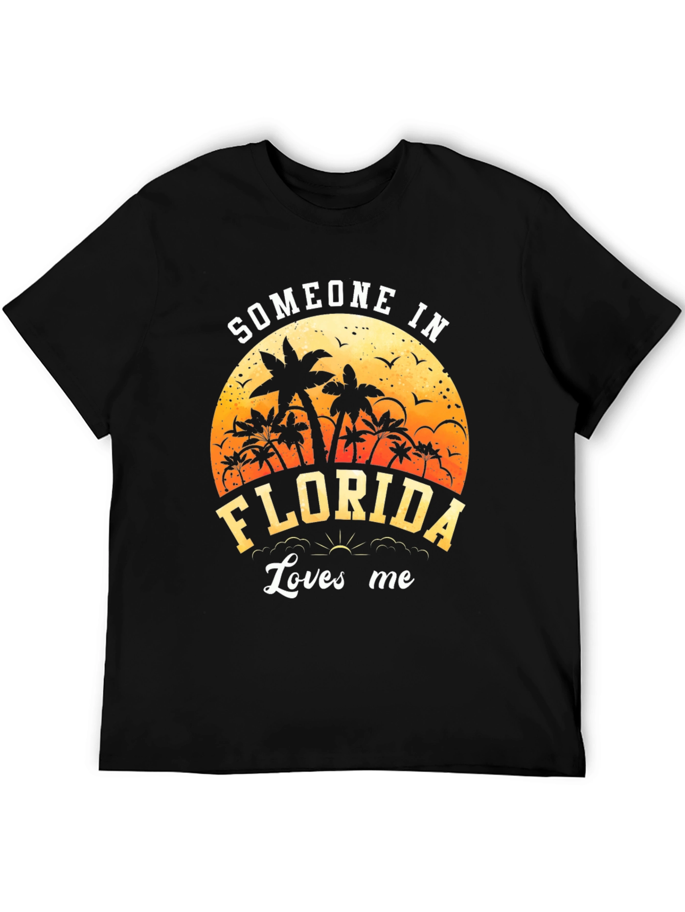Someone in Florida Loves Me Graphic Tee