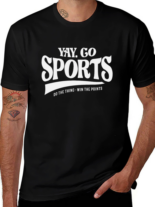 Yay Go Sports T-Shirt - Humorous Graphic Tee