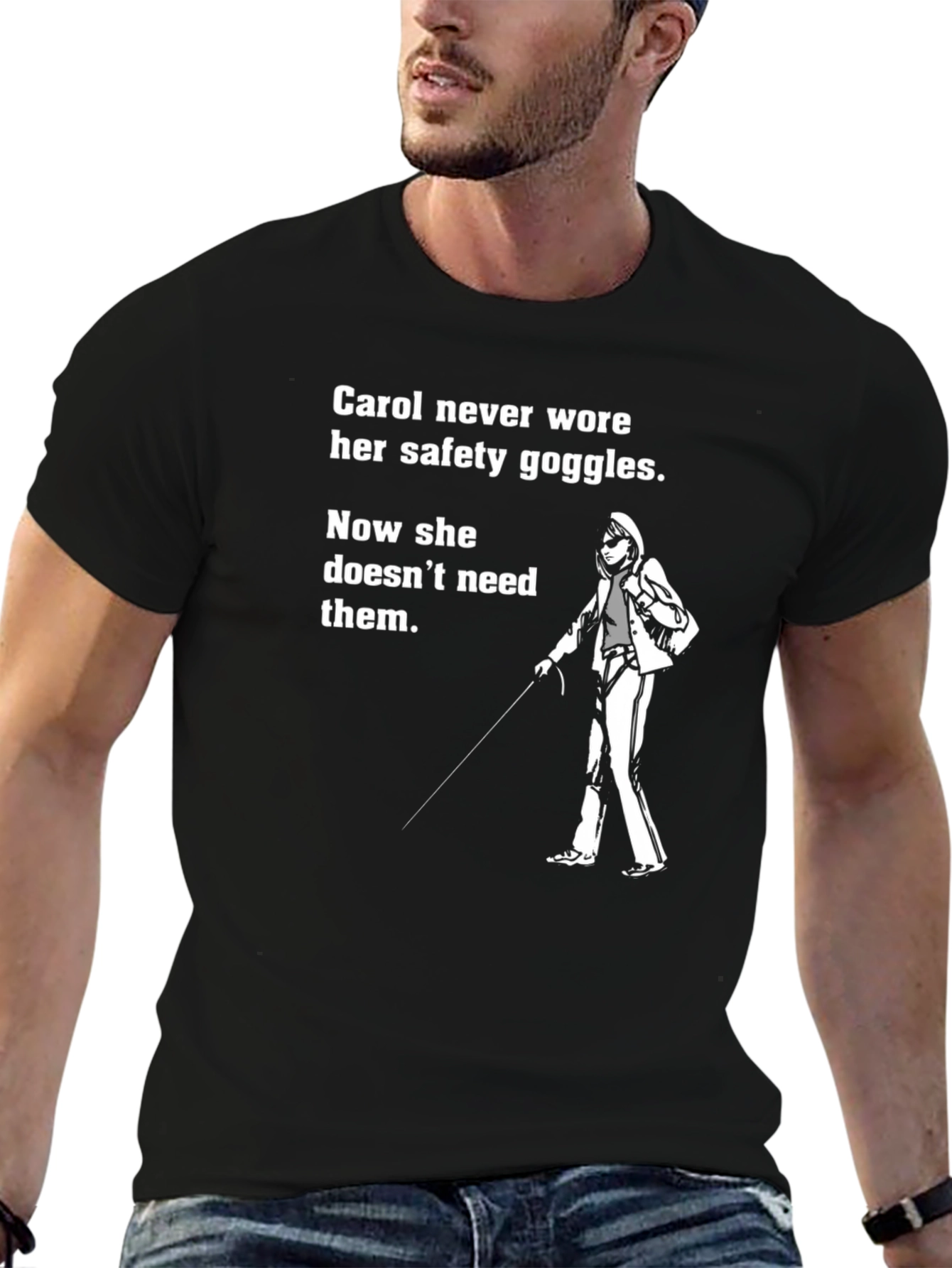 Carol Safety Goggles T-Shirt Funny Blindness Tee