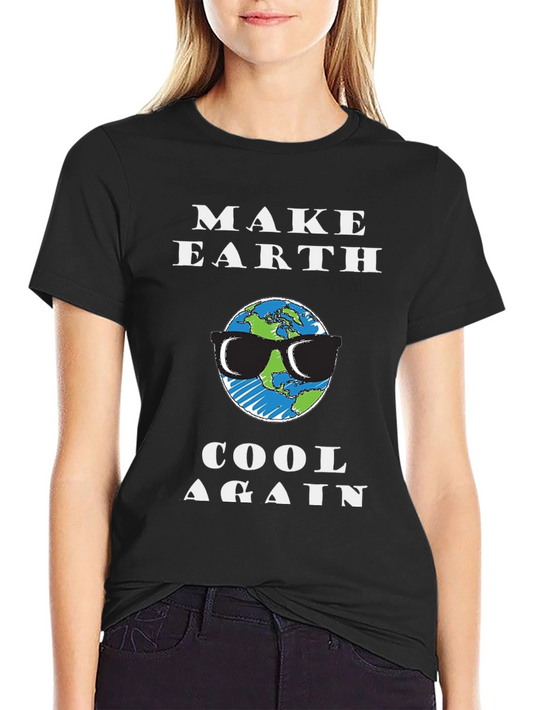 Cool Earth T-Shirt - Make Earth Cool Again Graphic Tee