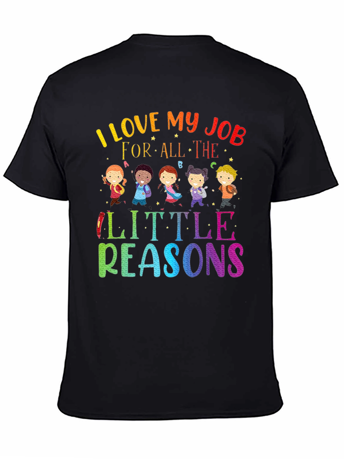 I Love My Job Teacher T-Shirt