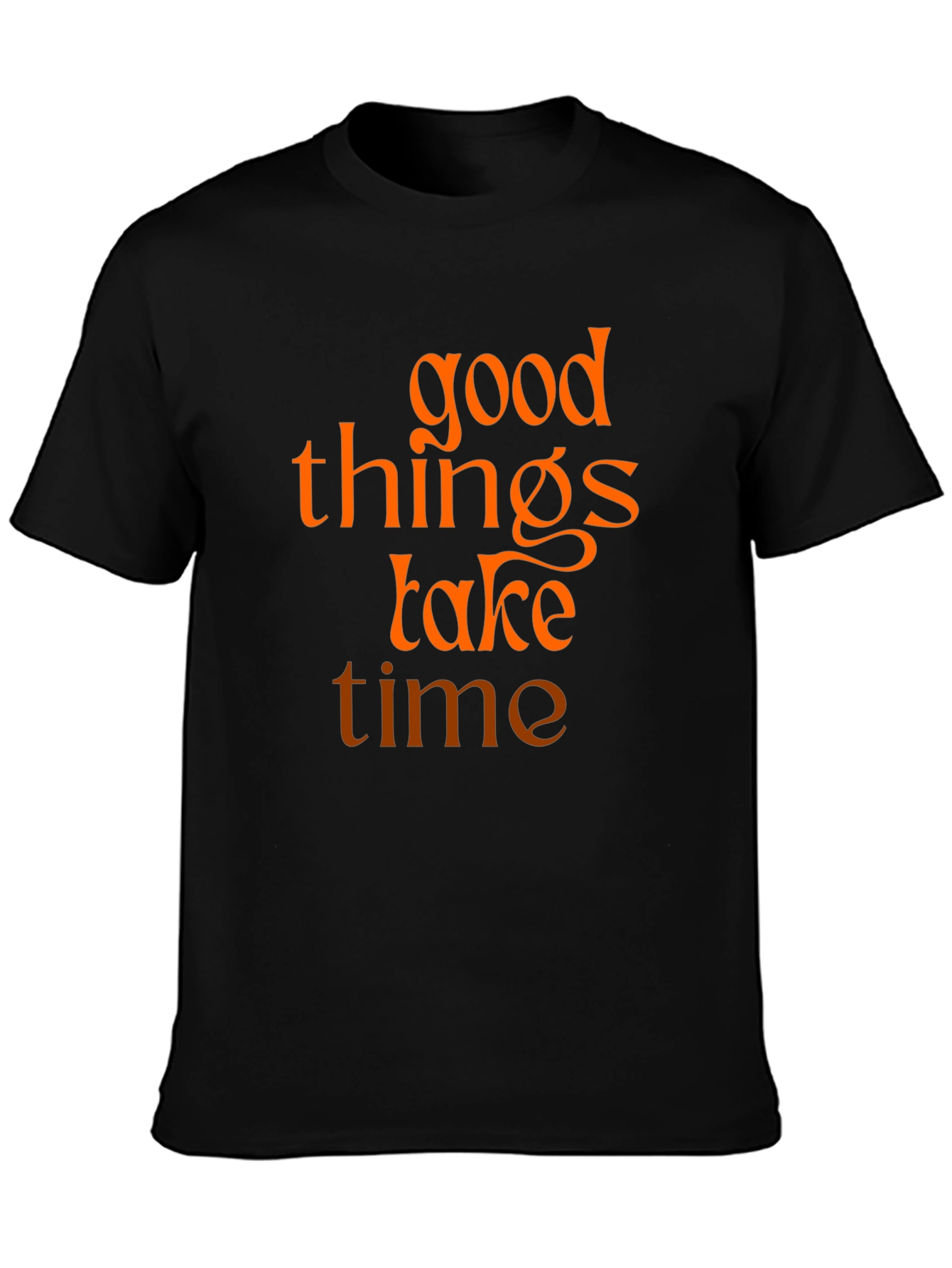 Good Things Take Time Graphic Tee