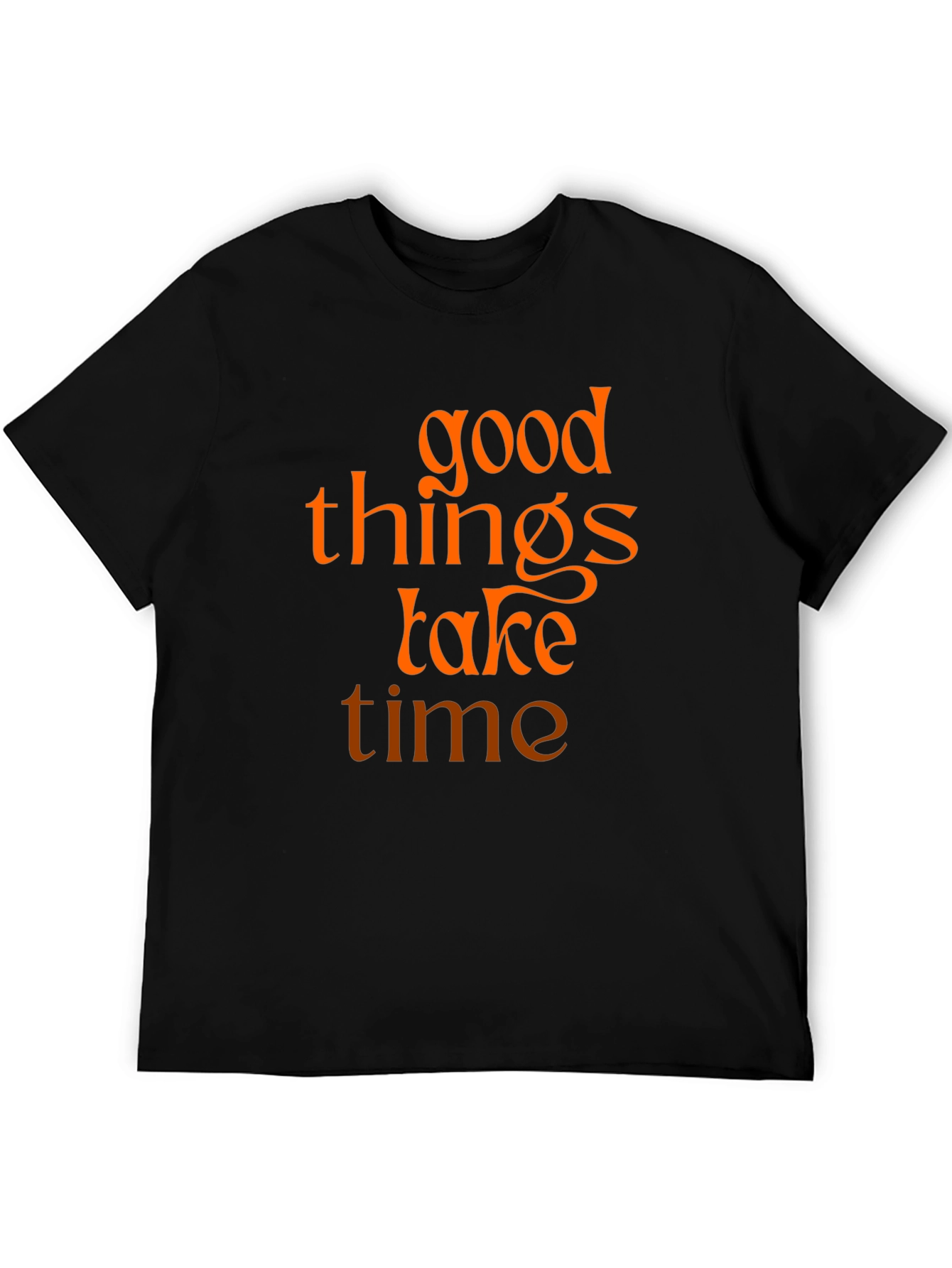 Good Things Take Time Graphic Tee