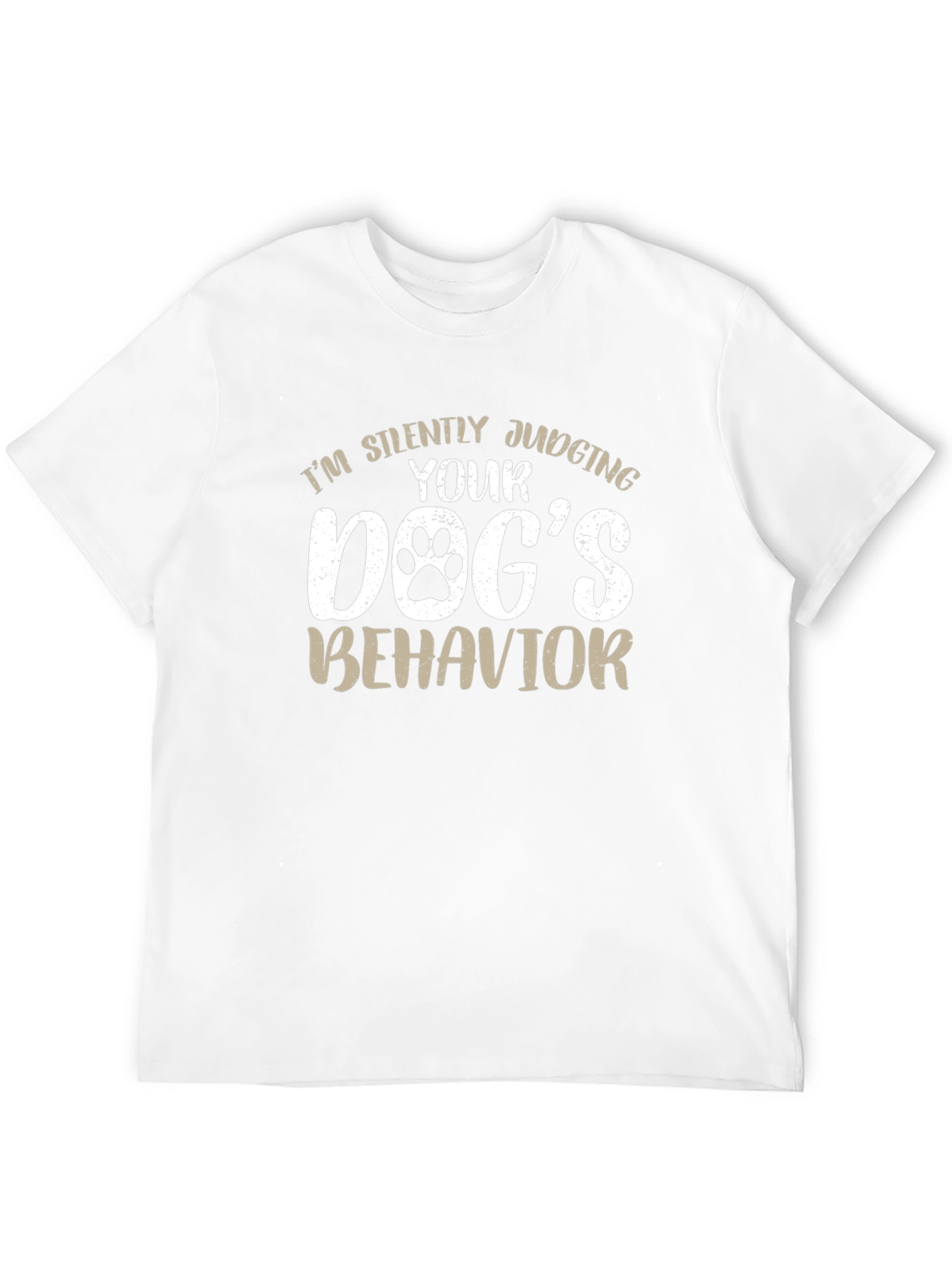 Dog Lover T-Shirt - Judging Your Dogs Behavior