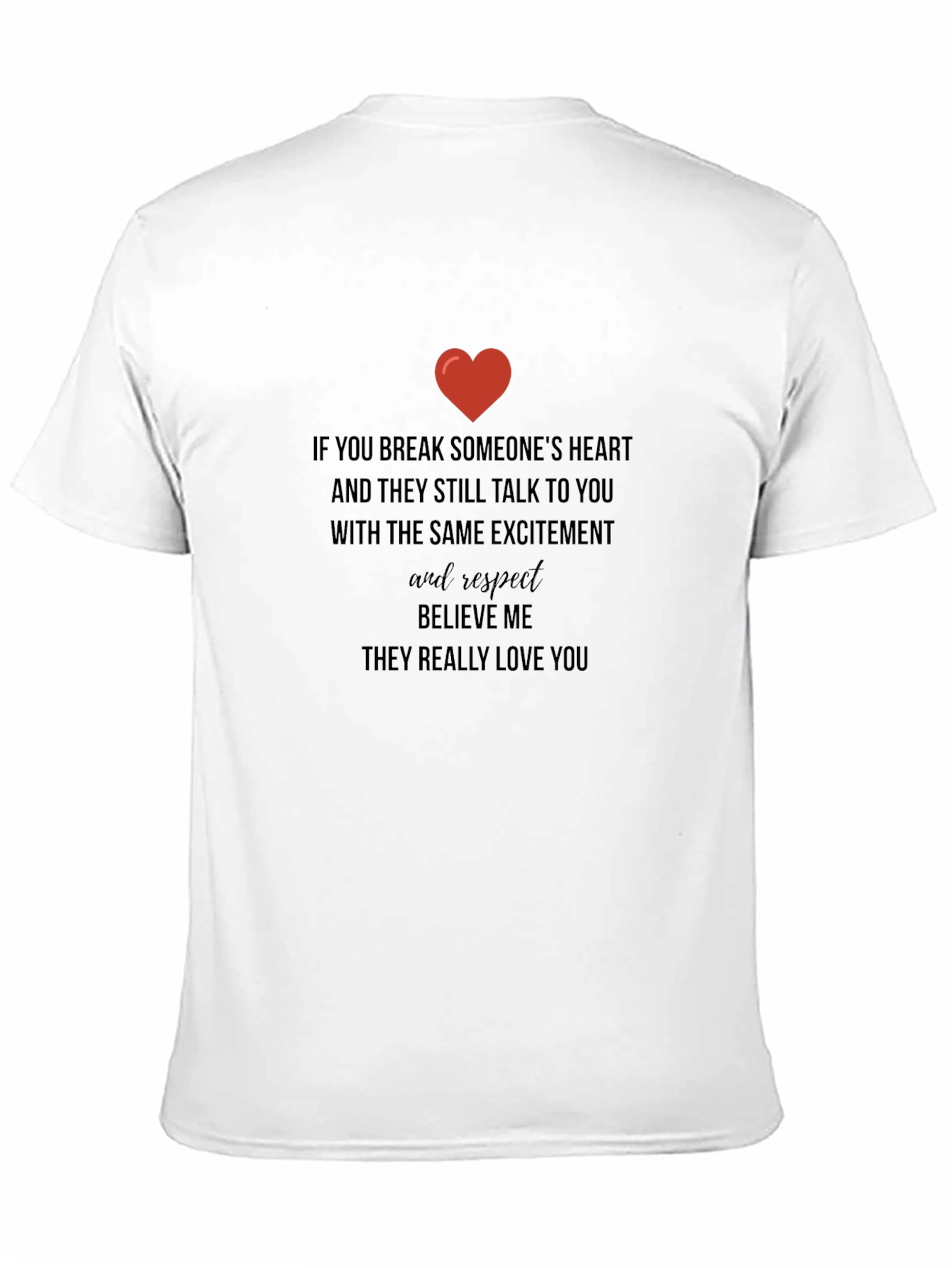 Heartfelt Message Tee: Love & Respect T-Shirt