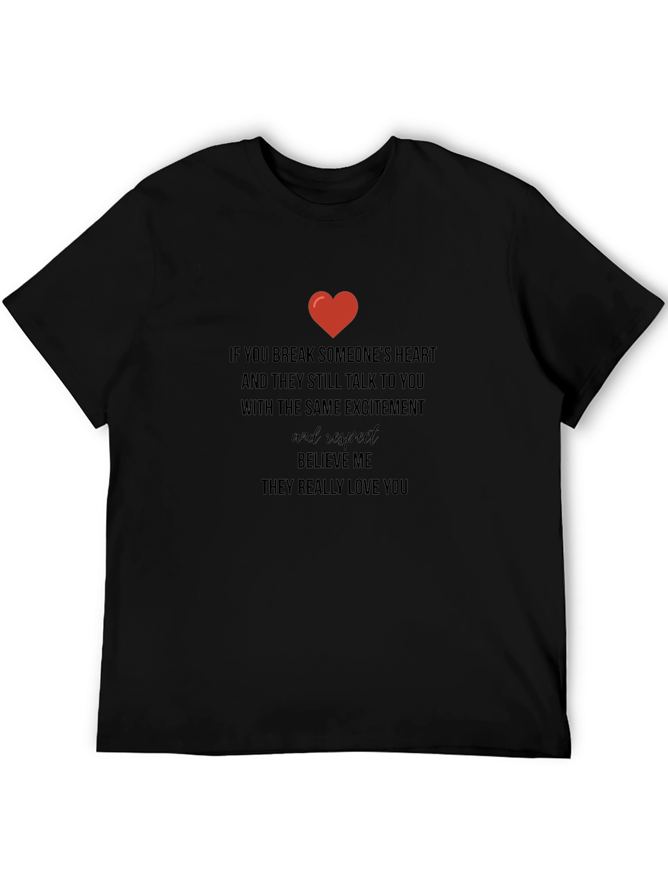 Heartfelt Message Tee: Love & Respect T-Shirt