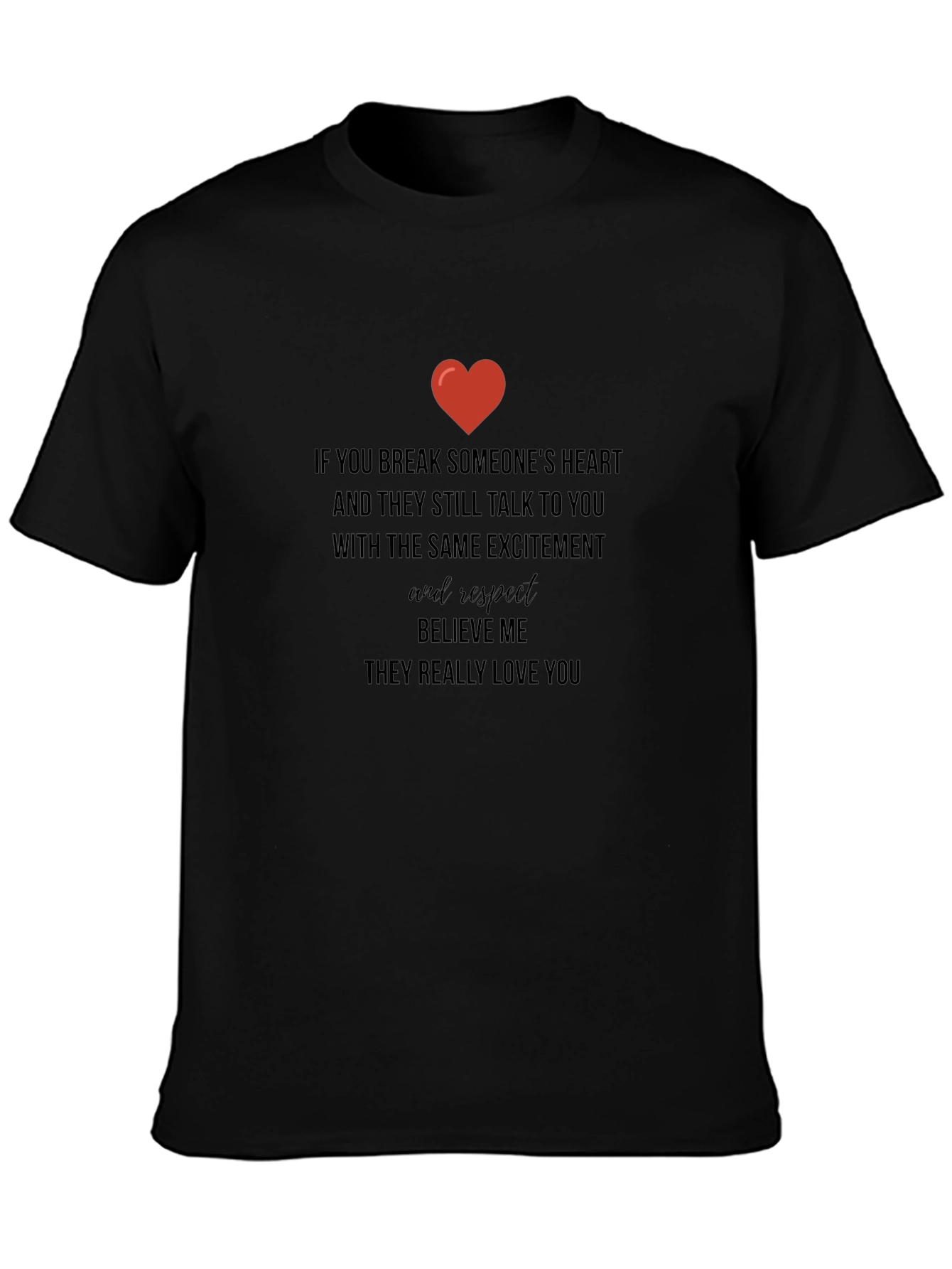 Heartfelt Message Tee: Love & Respect T-Shirt