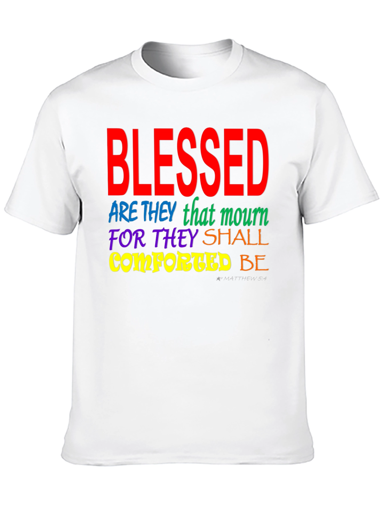Blessed Christian T-Shirt Matthew 5:4