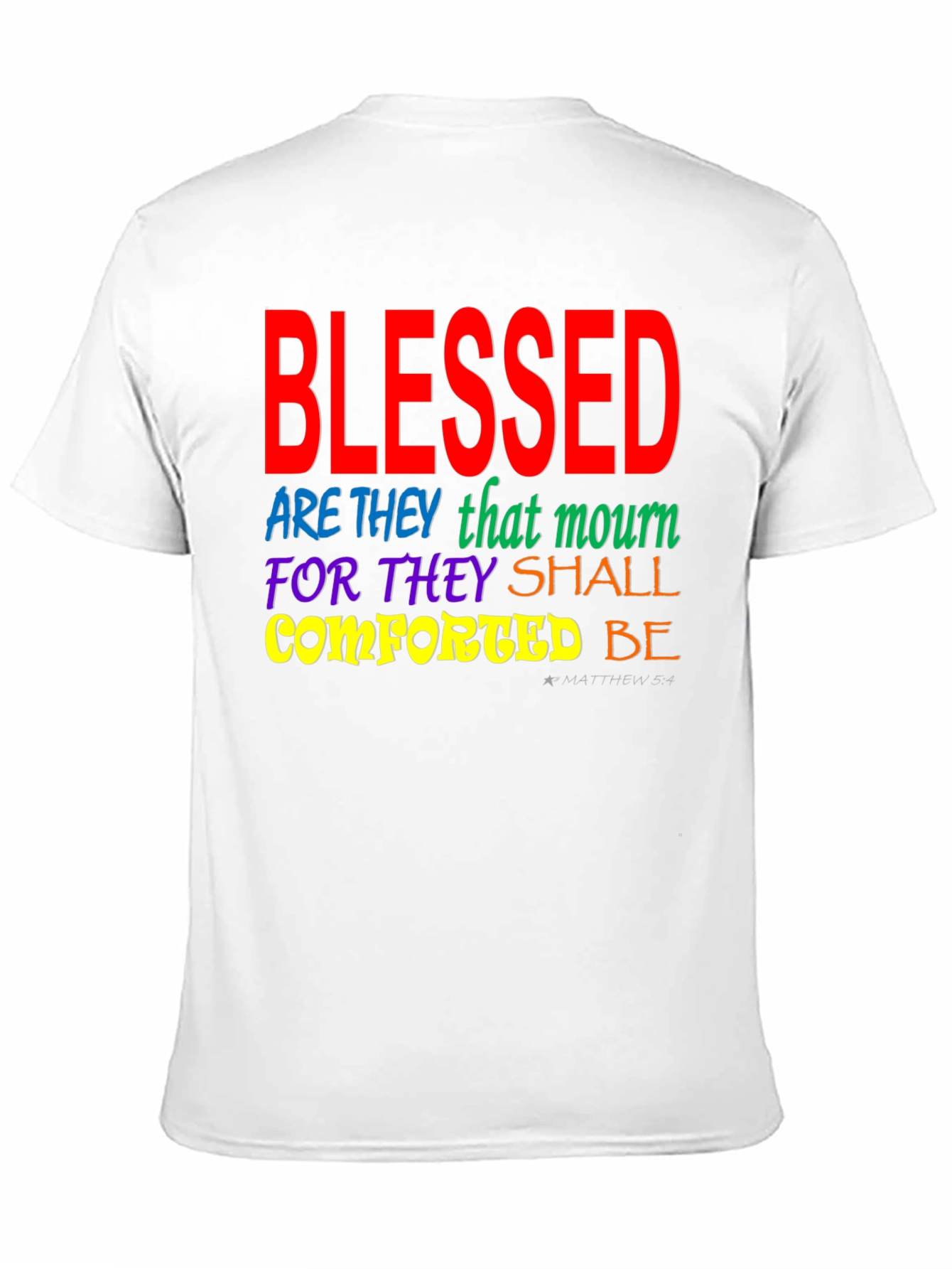 Blessed Christian T-Shirt Matthew 5:4