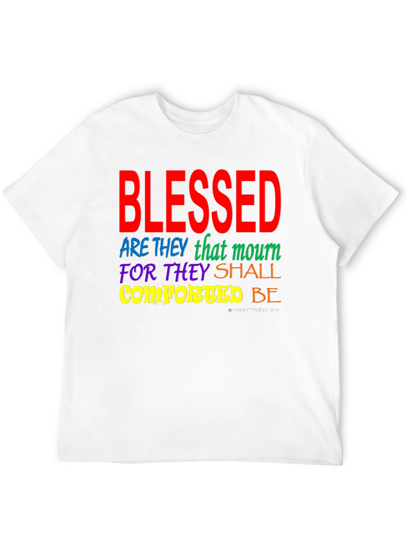 Blessed Christian T-Shirt Matthew 5:4
