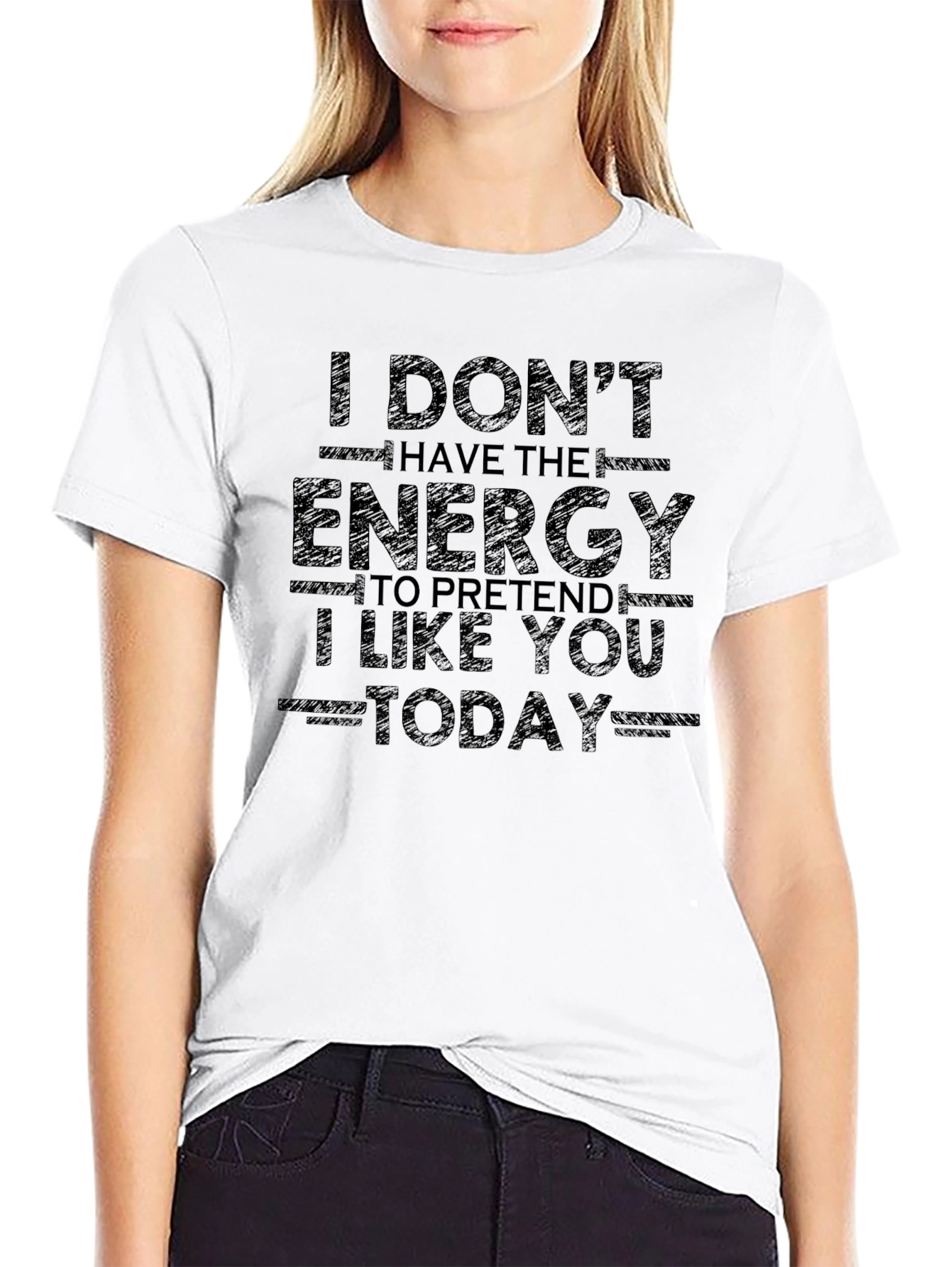 I Dont Have The Energy Today Graphic Tee