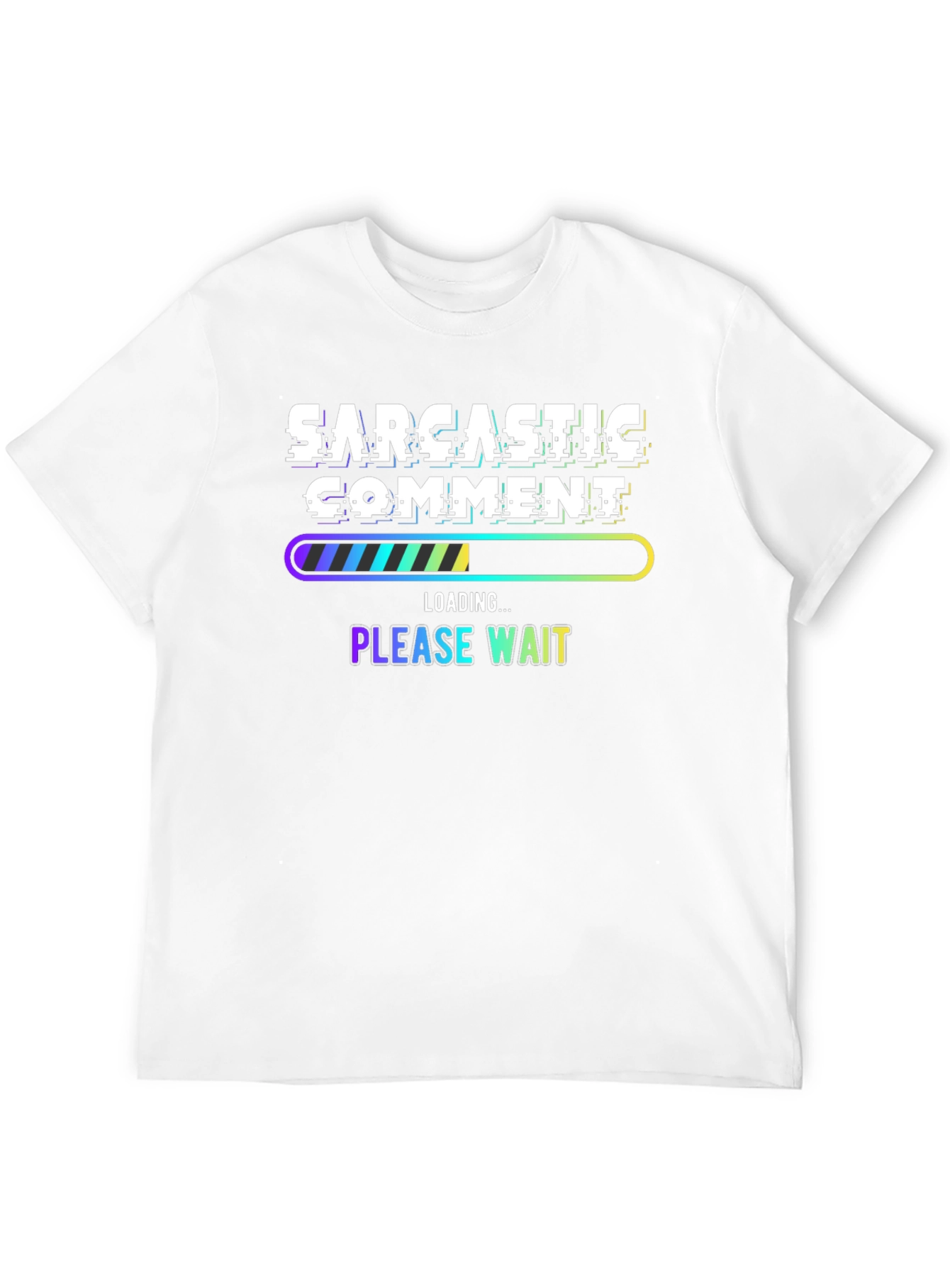 Sarcastic Comment Loading Funny T-Shirt