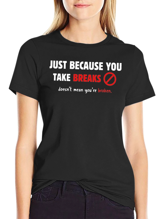 Take Breaks Graphic Tee - Relax & Recharge