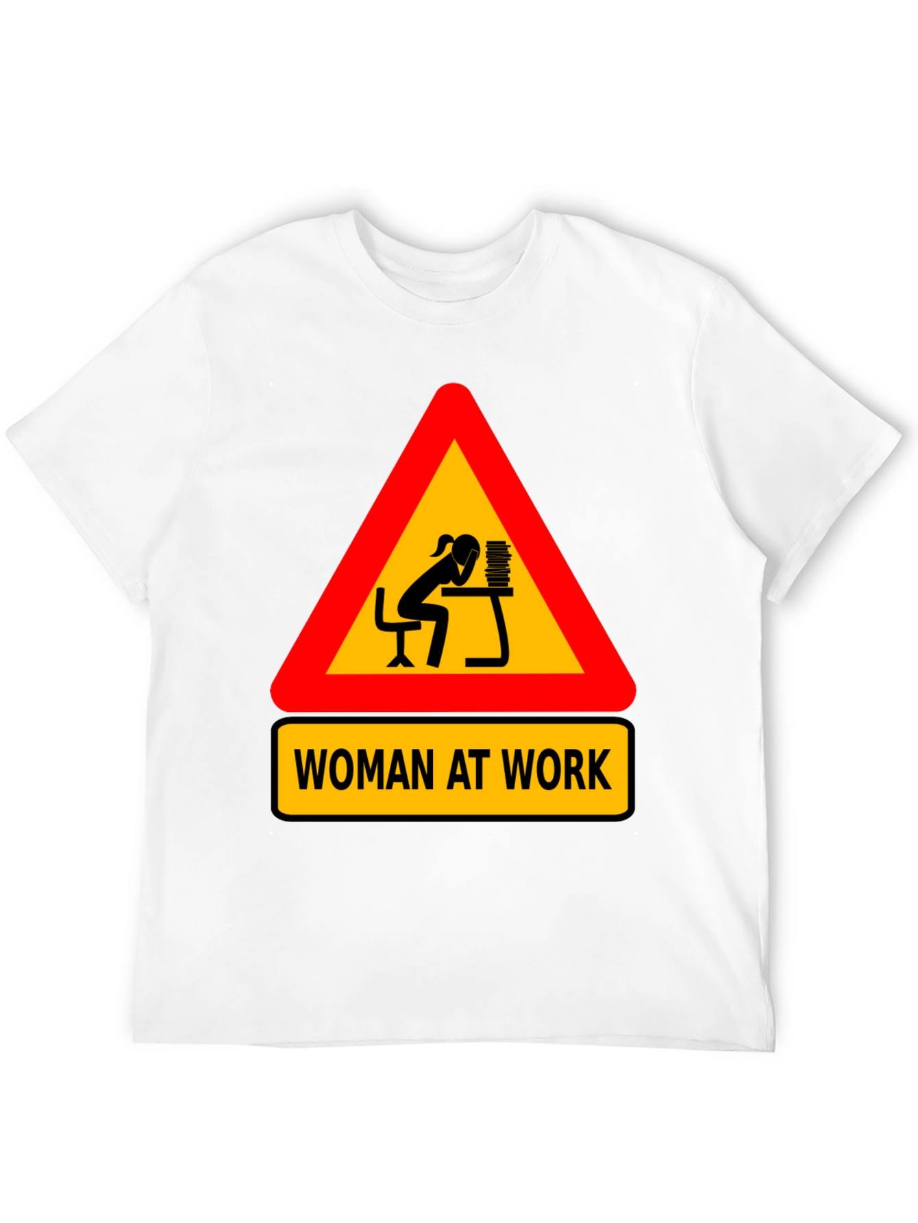 Woman At Work T-Shirt - Funny Graphic Tee