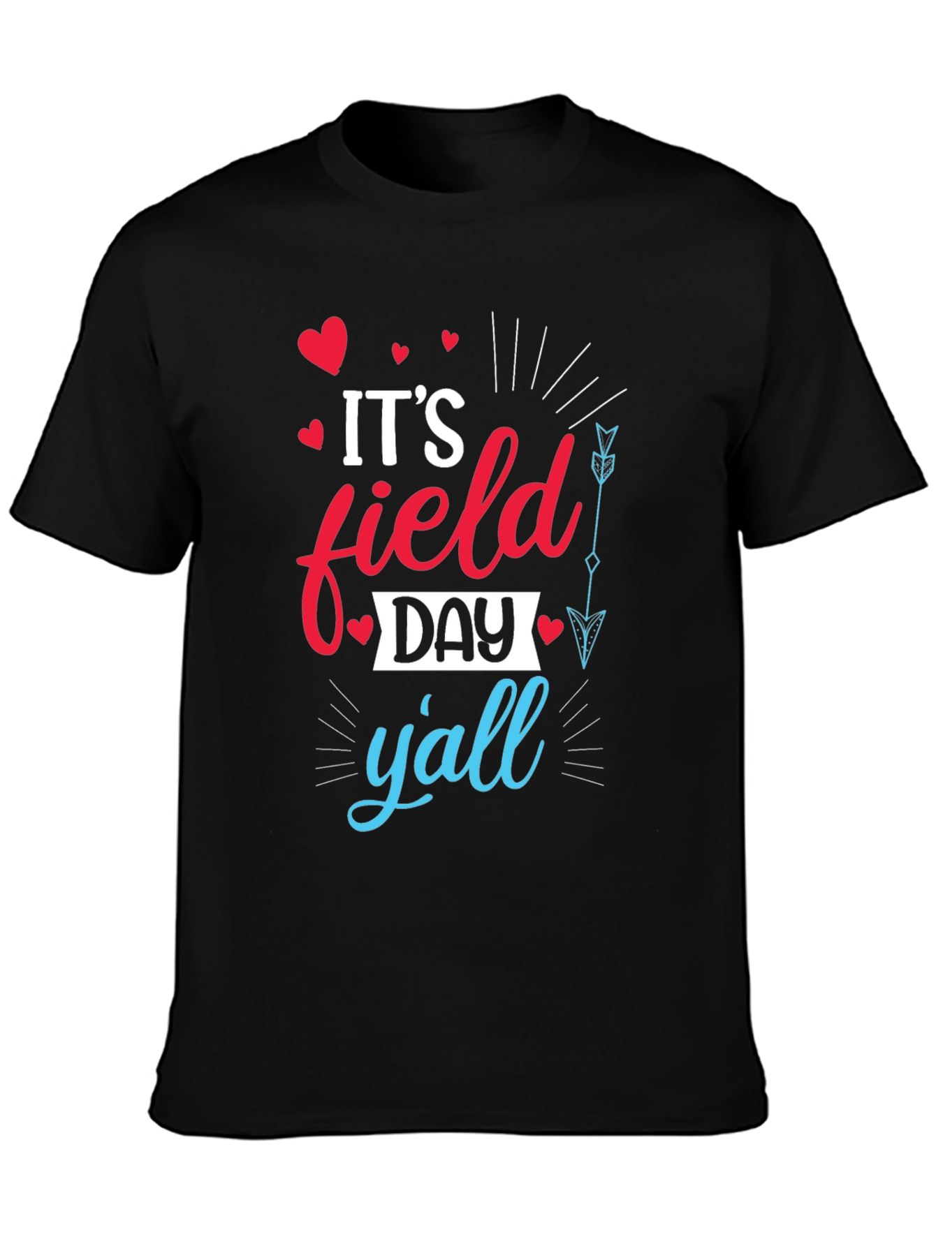 Its Field Day Yall Graphic Tee