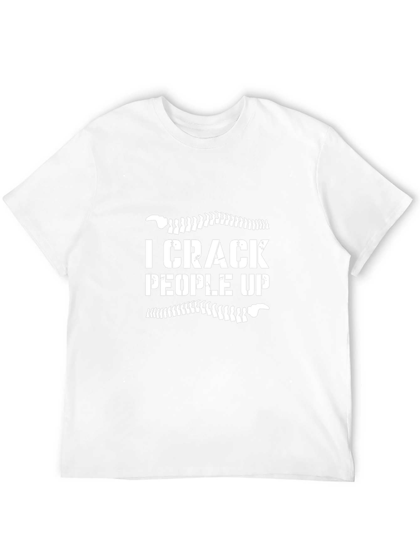 I Crack People Up Funny Chiropractor Graphic Tee