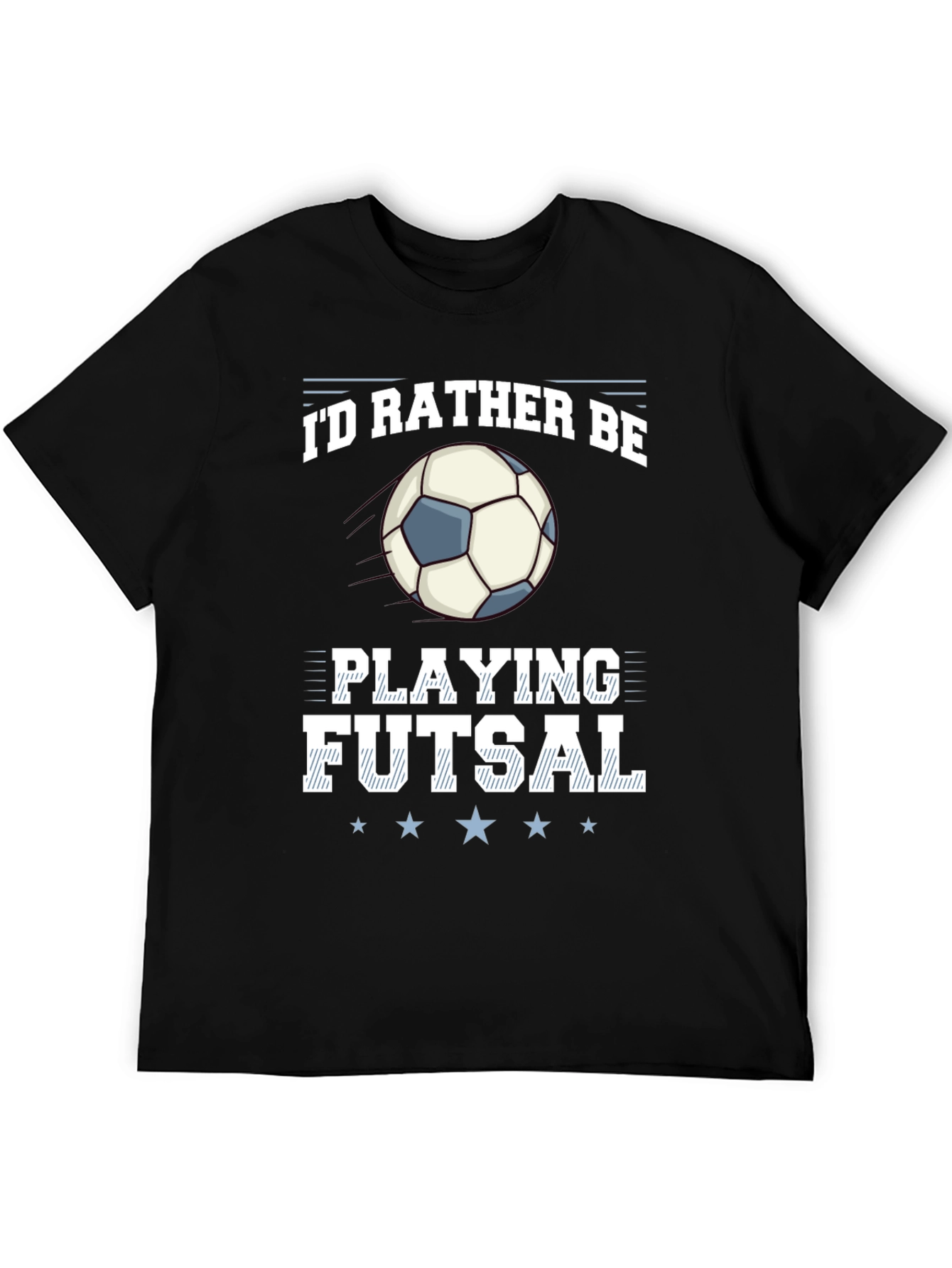 Id Rather Be Playing Futsal T-Shirt