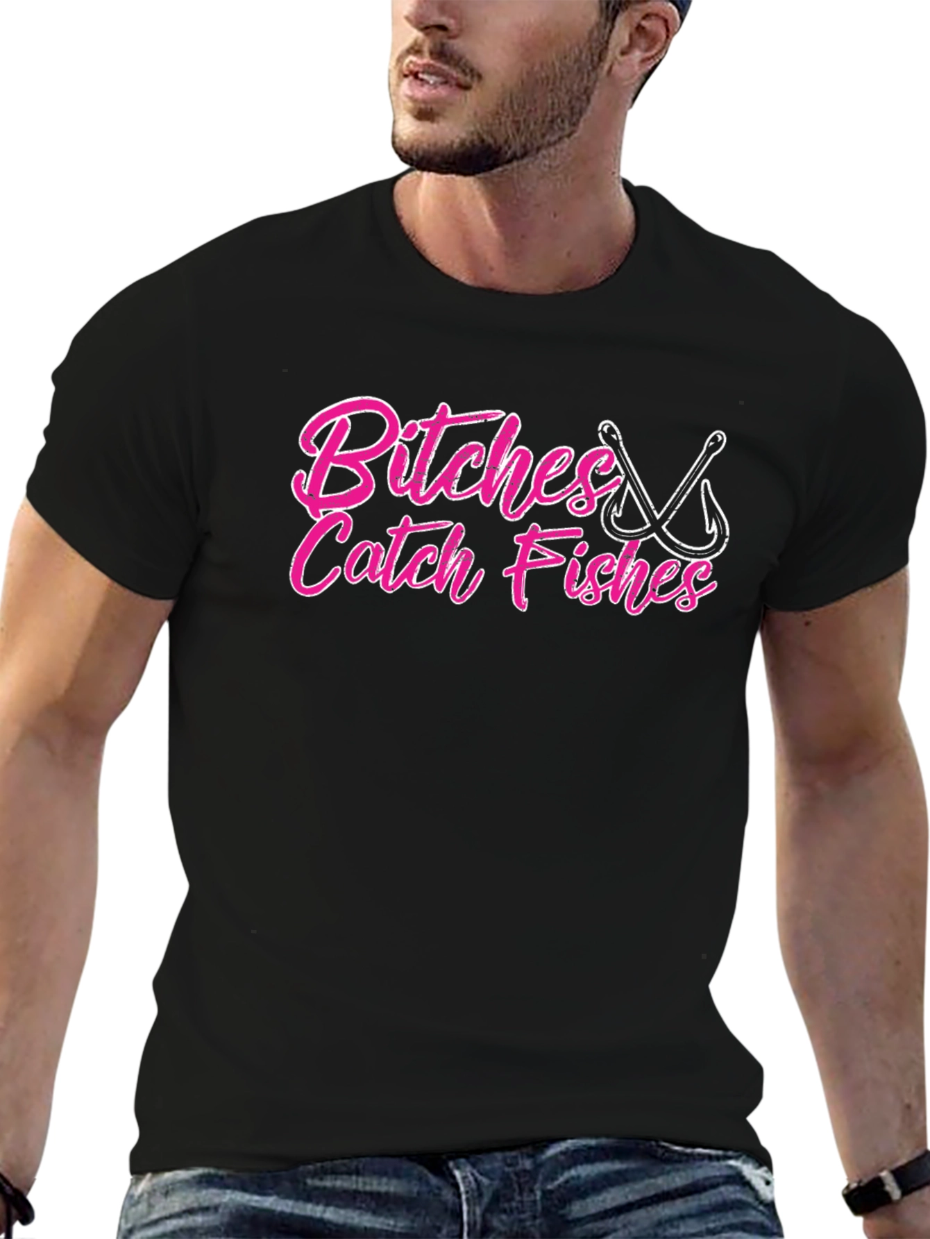 Bitches Catch Fishes Graphic T-Shirt