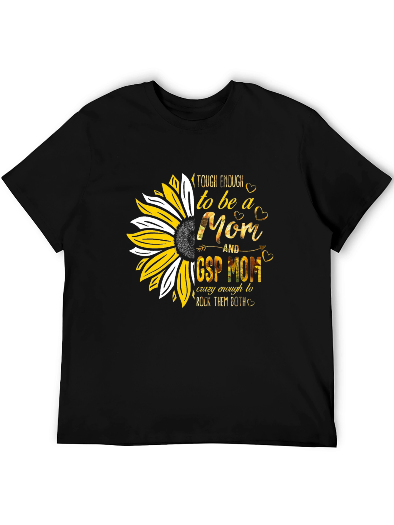 Tough Enough Mom T-Shirt: Sunflower GSP Design