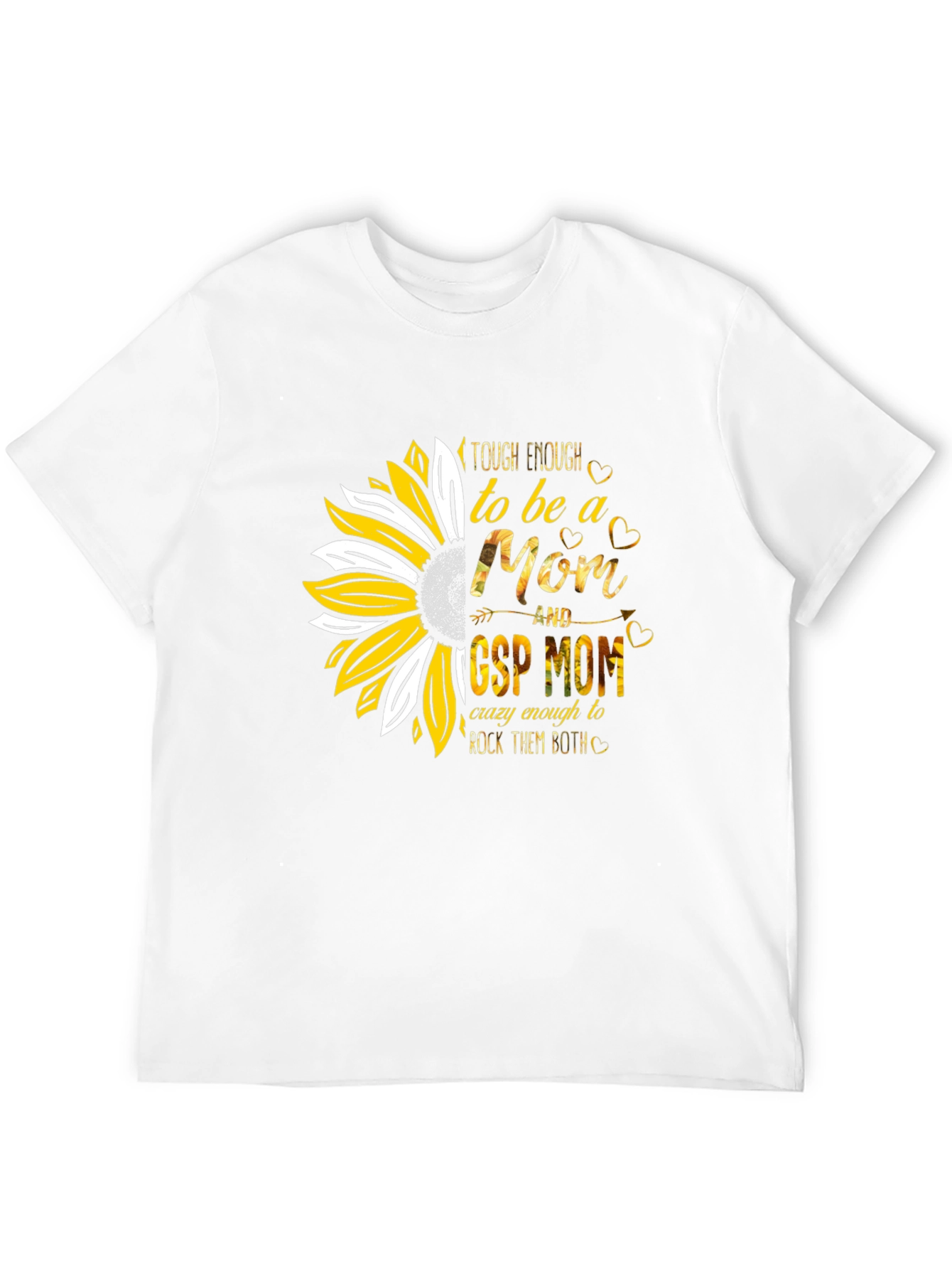 Tough Enough Mom T-Shirt: Sunflower GSP Design