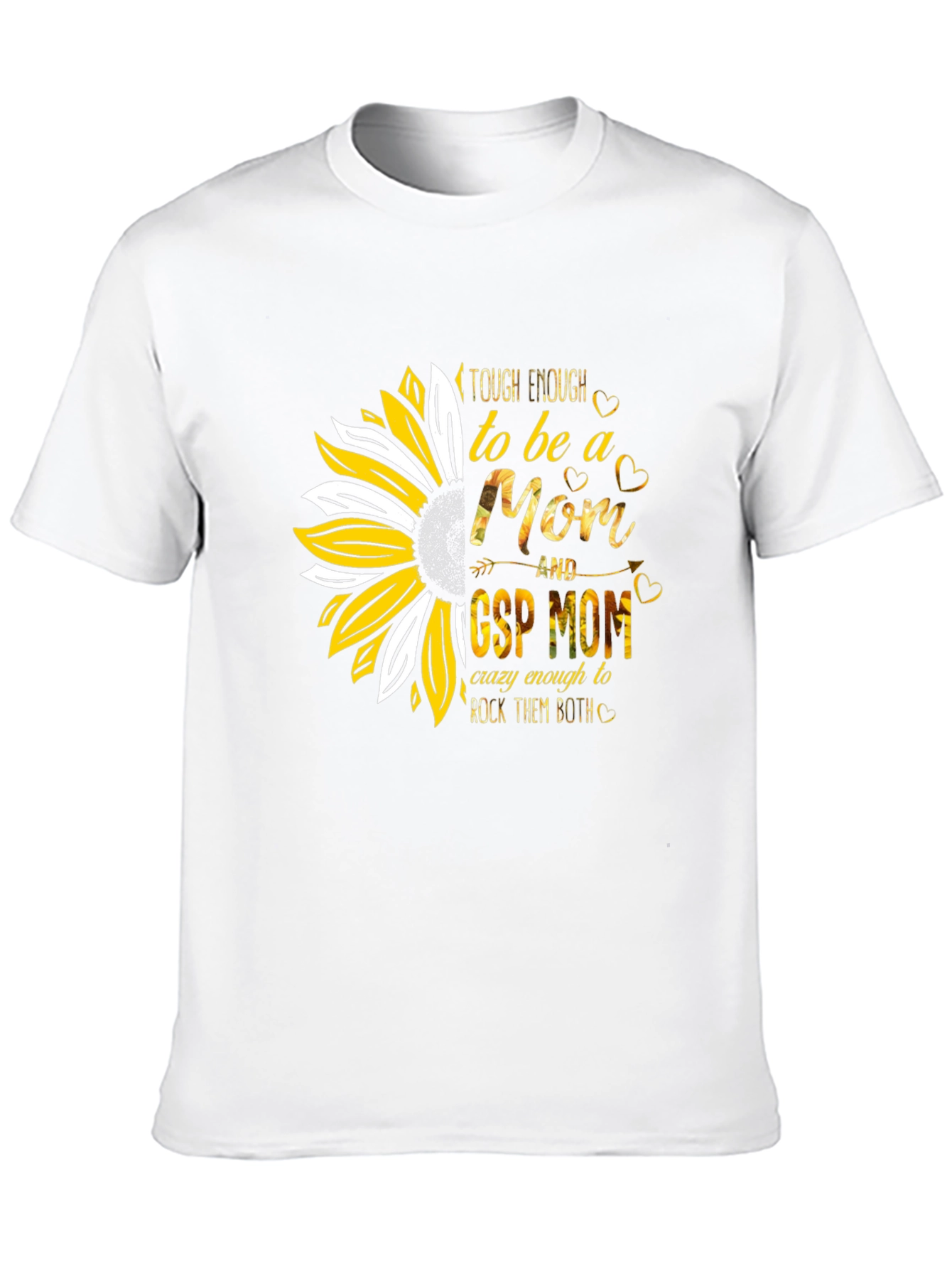 Tough Enough Mom T-Shirt: Sunflower GSP Design